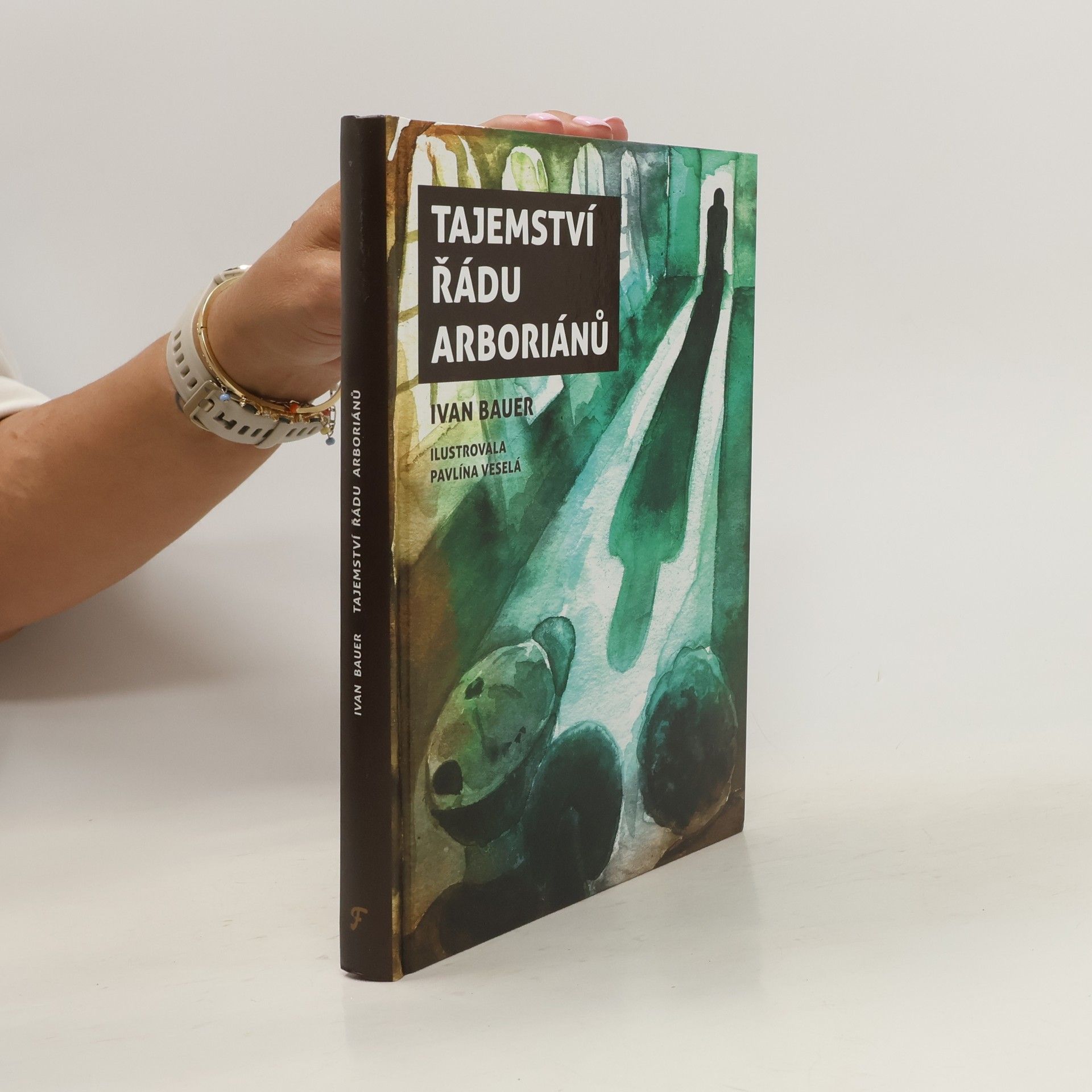 Ivan Bauer Tajemství řádu arboriánů