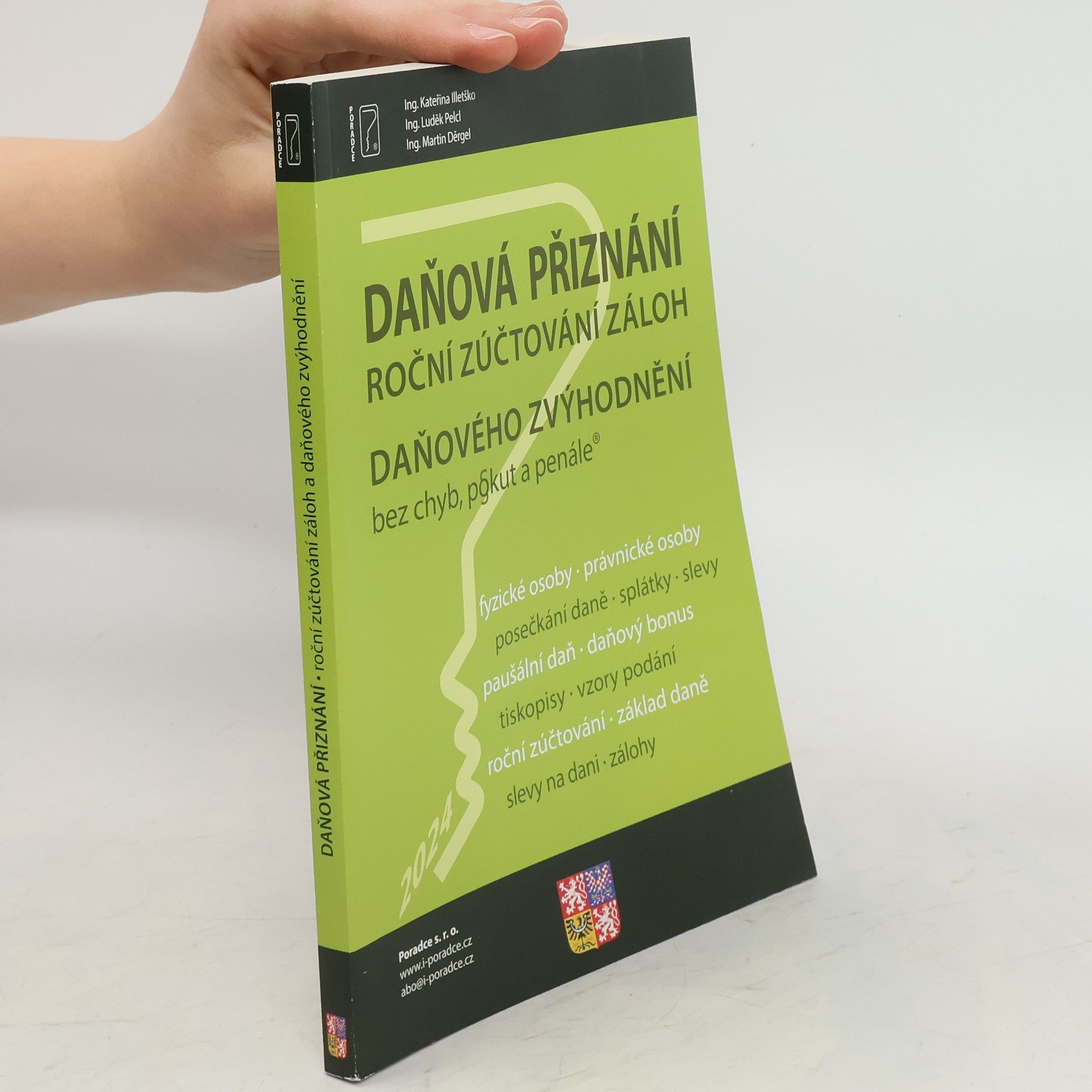 Kateřina Illetško Daňová přiznání, roční zúčtování záloh a daňového zvýhodnění bez chyb, pokut a penále