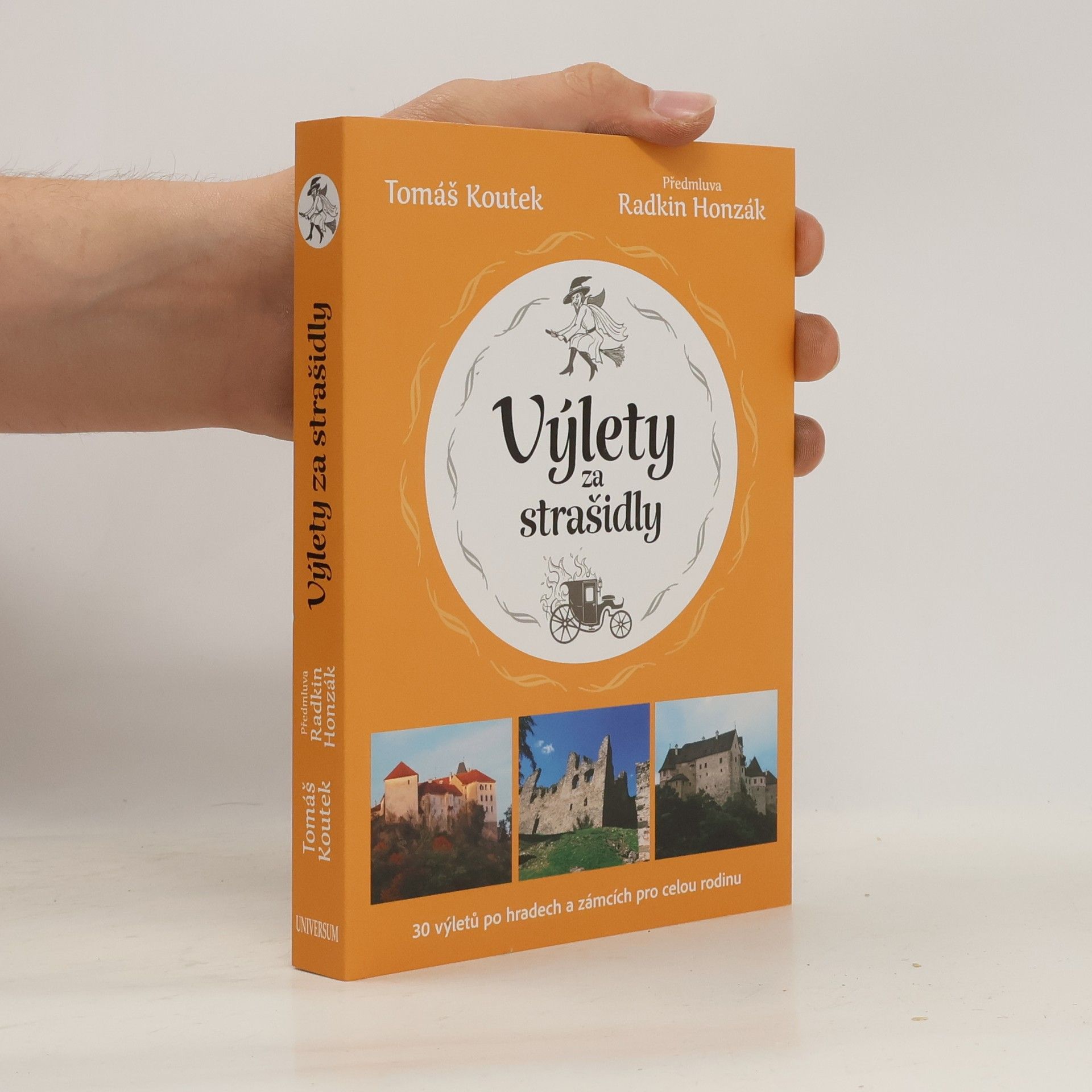 Tomáš Koutek Výlety za strašidly : 30 výletů po hradech a zámcích pro celou rodinu