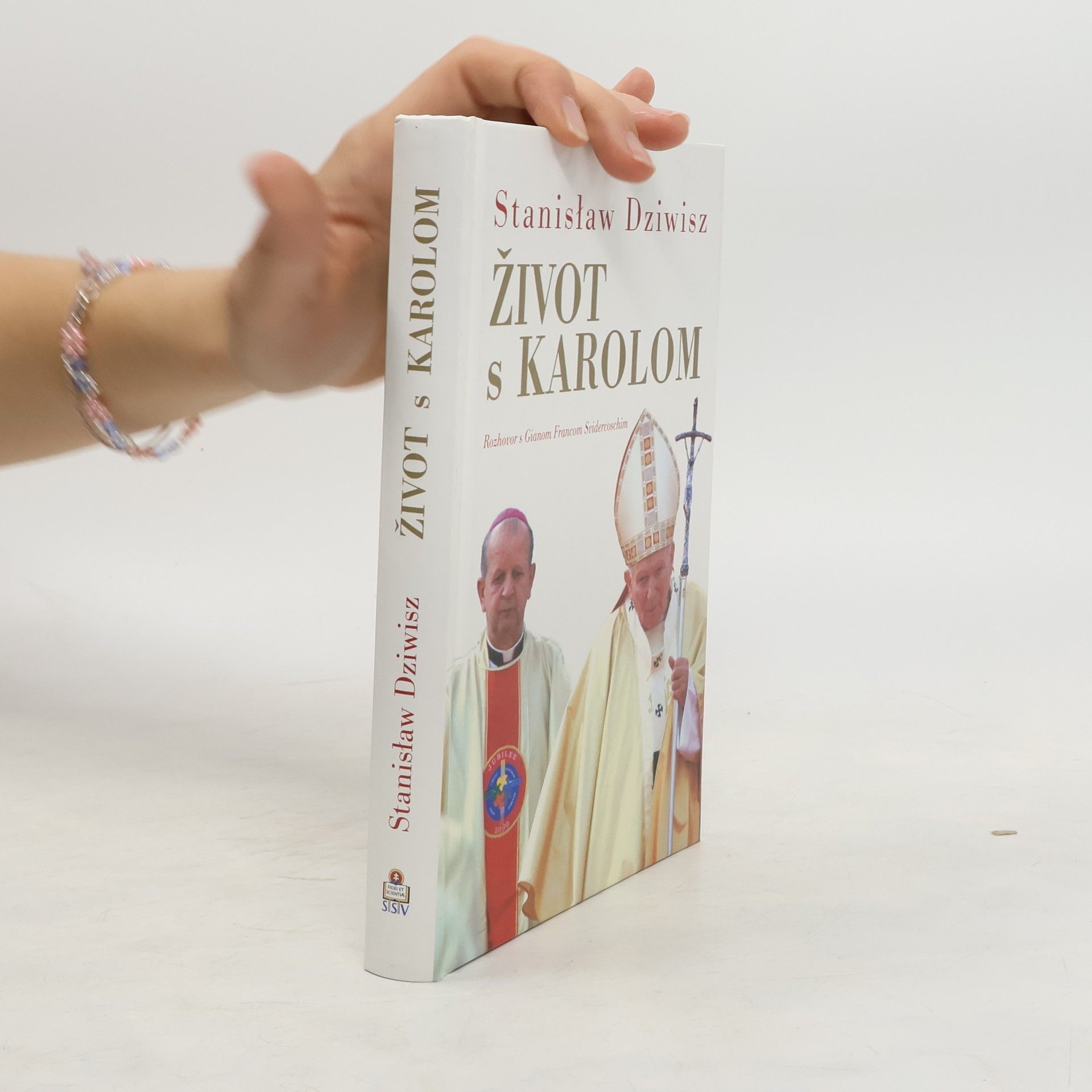 Stanisław Dziwisz Život s Karolom : rozhovor s Gianom Francom Svidercoschim