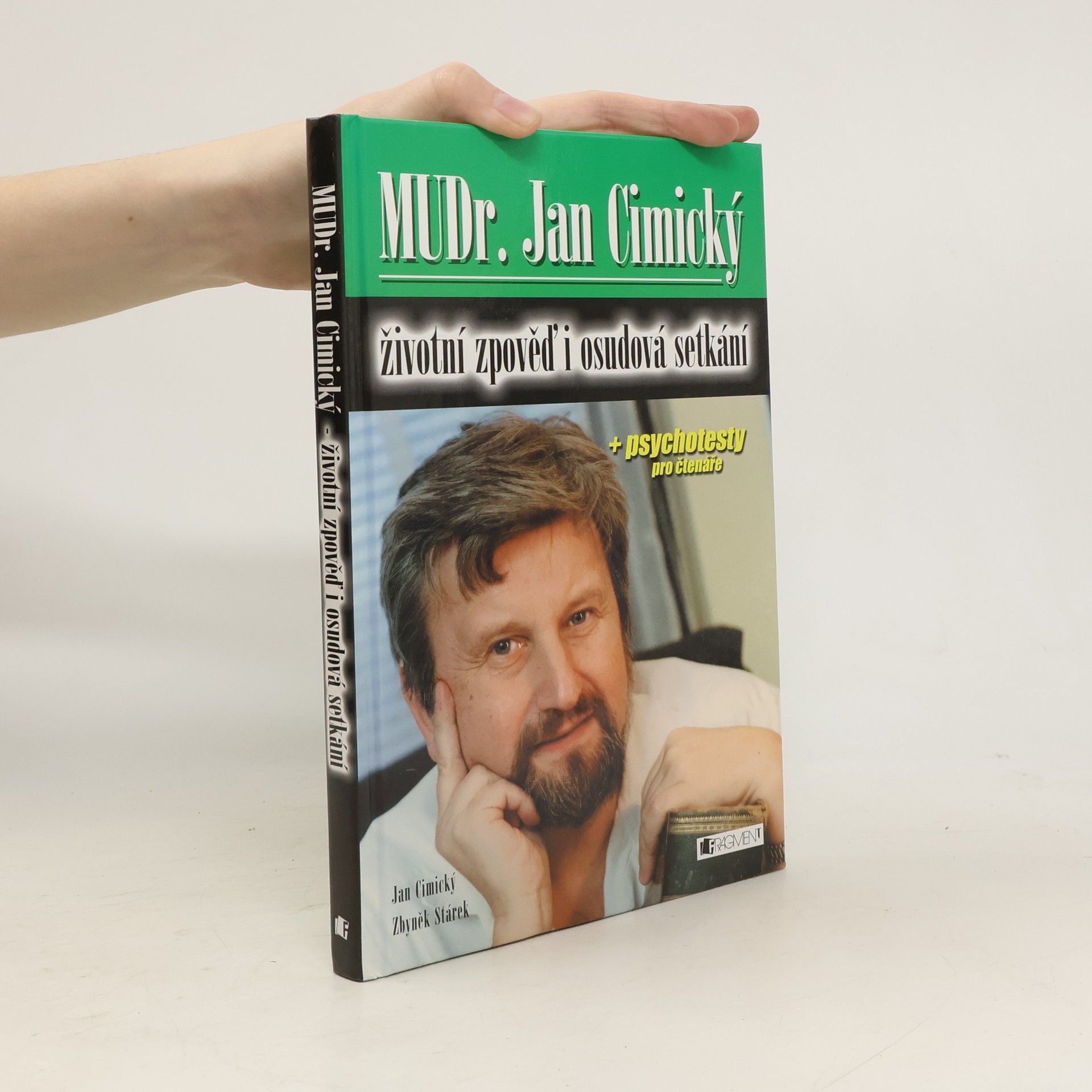 Jan Cimický MUDr. Jan Cimický. Životní zpověď i osudová setkání
