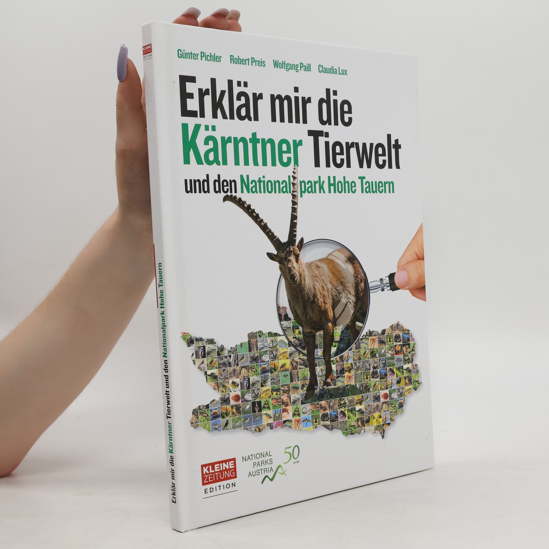 Günter Pichler Erklär mir die Kärntner Tierwelt und den Nationalpark Hohe Tauern