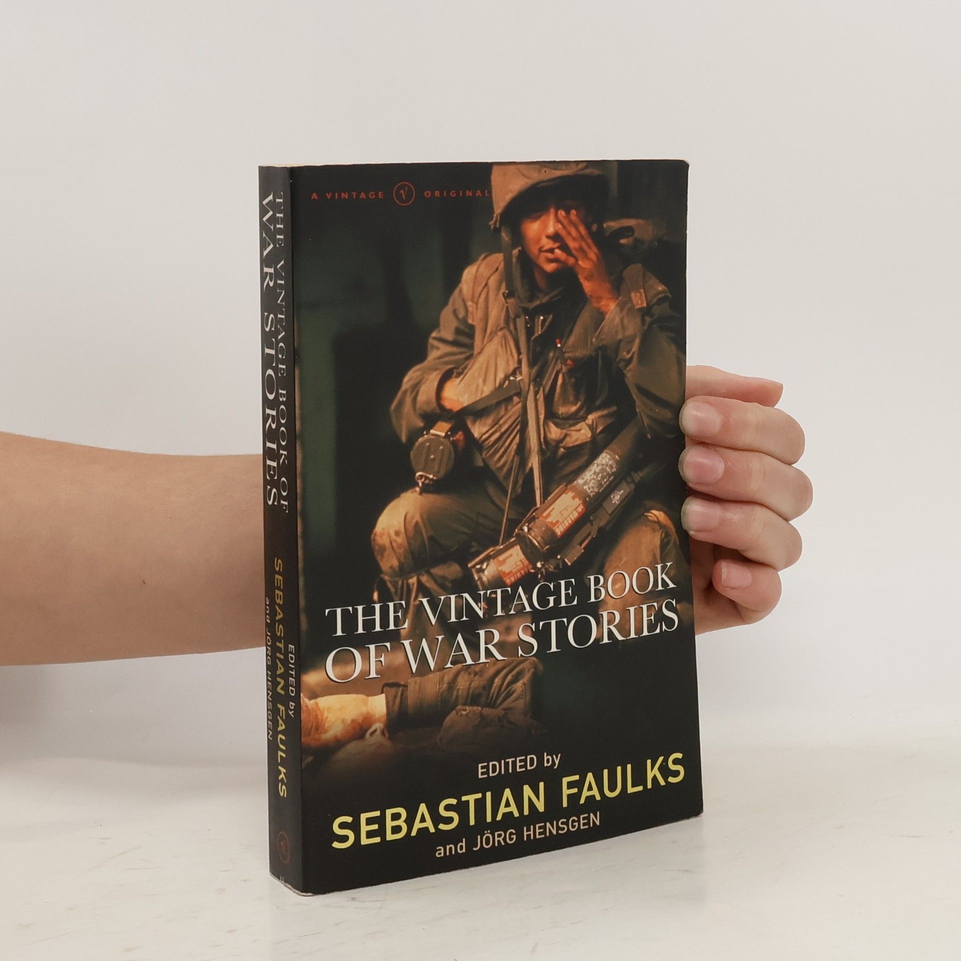 Sebastian Faulks The Vintage Book of War Stories