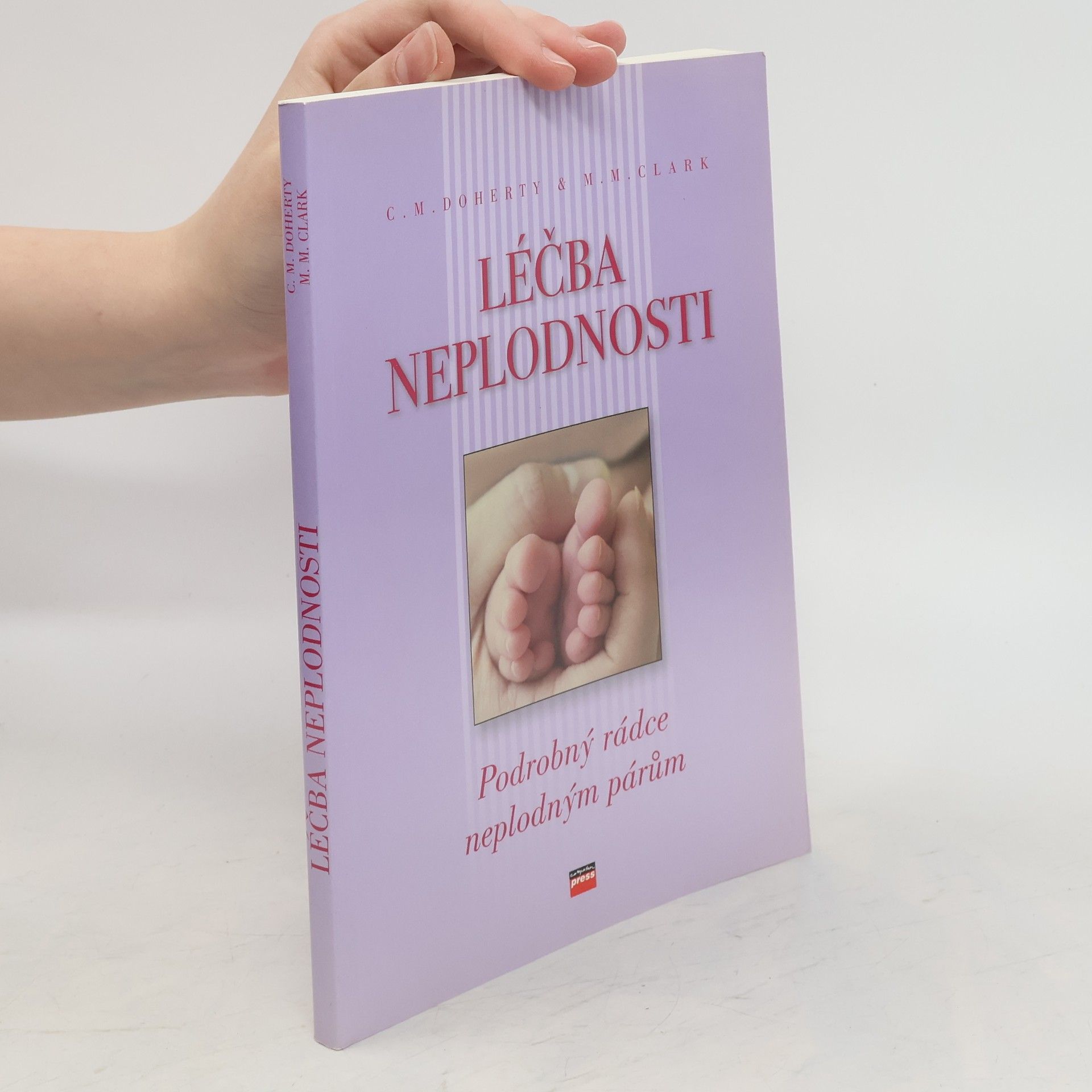 C. Maud Doherty Léčba neplodnosti : podrobný rádce pro neplodné páry