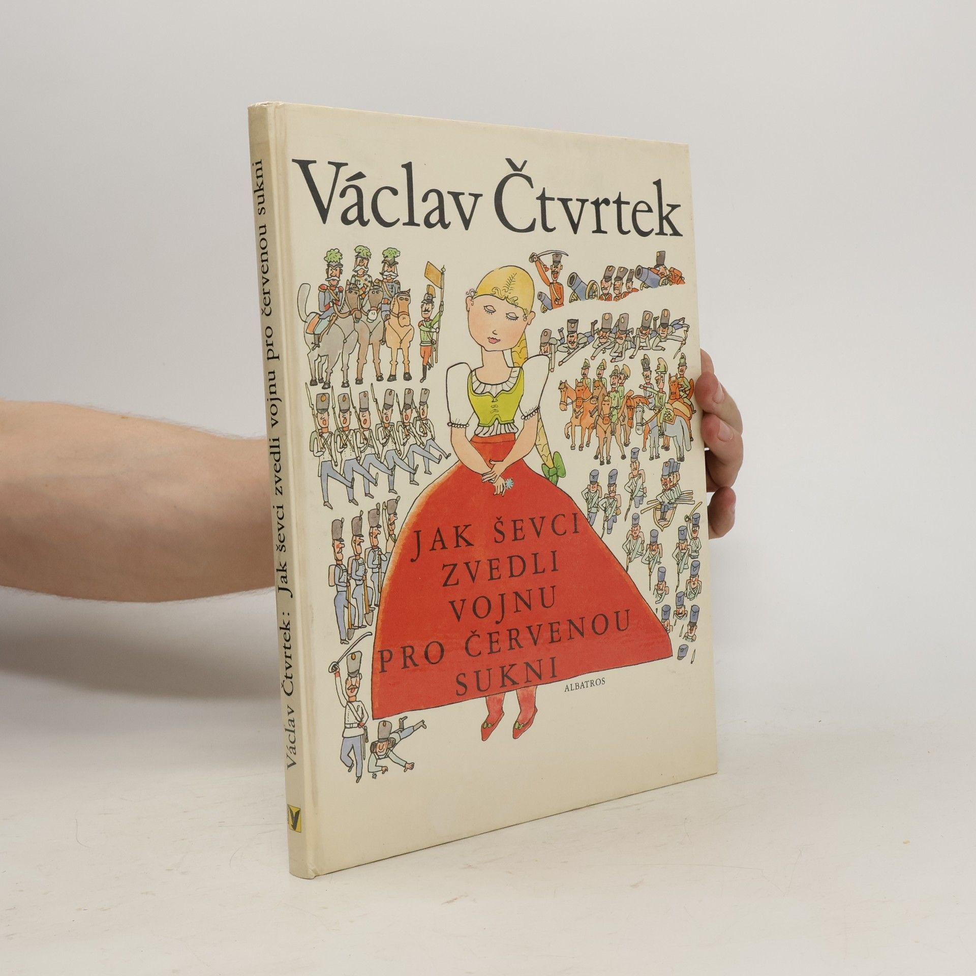 Václav Čtvrtek Jak ševci zvedli vojnu pro červenou sukni