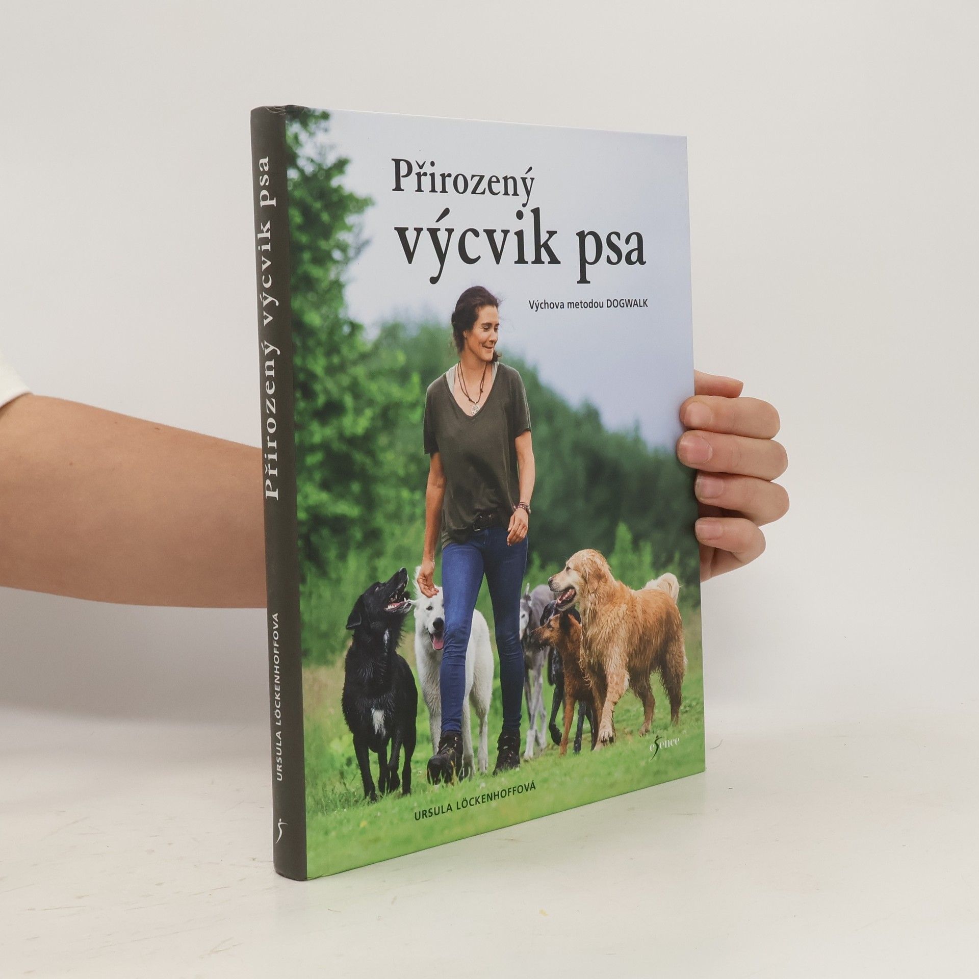 Ursula Löckenhoff Přirozený výcvik psa - Výchova metodou dogwalk