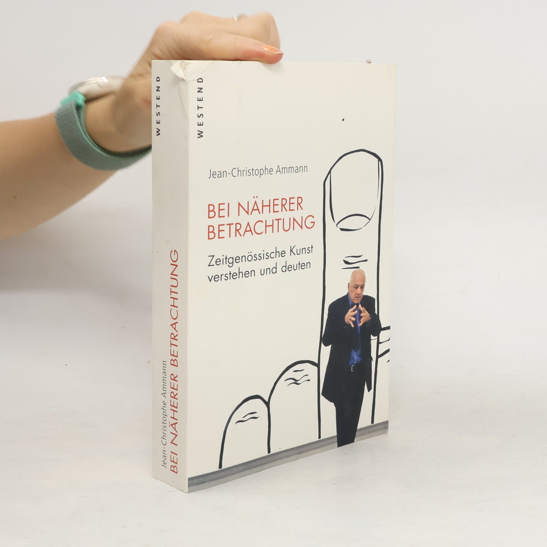 Jean Christophe Ammann Bei näherer Betrachtung
