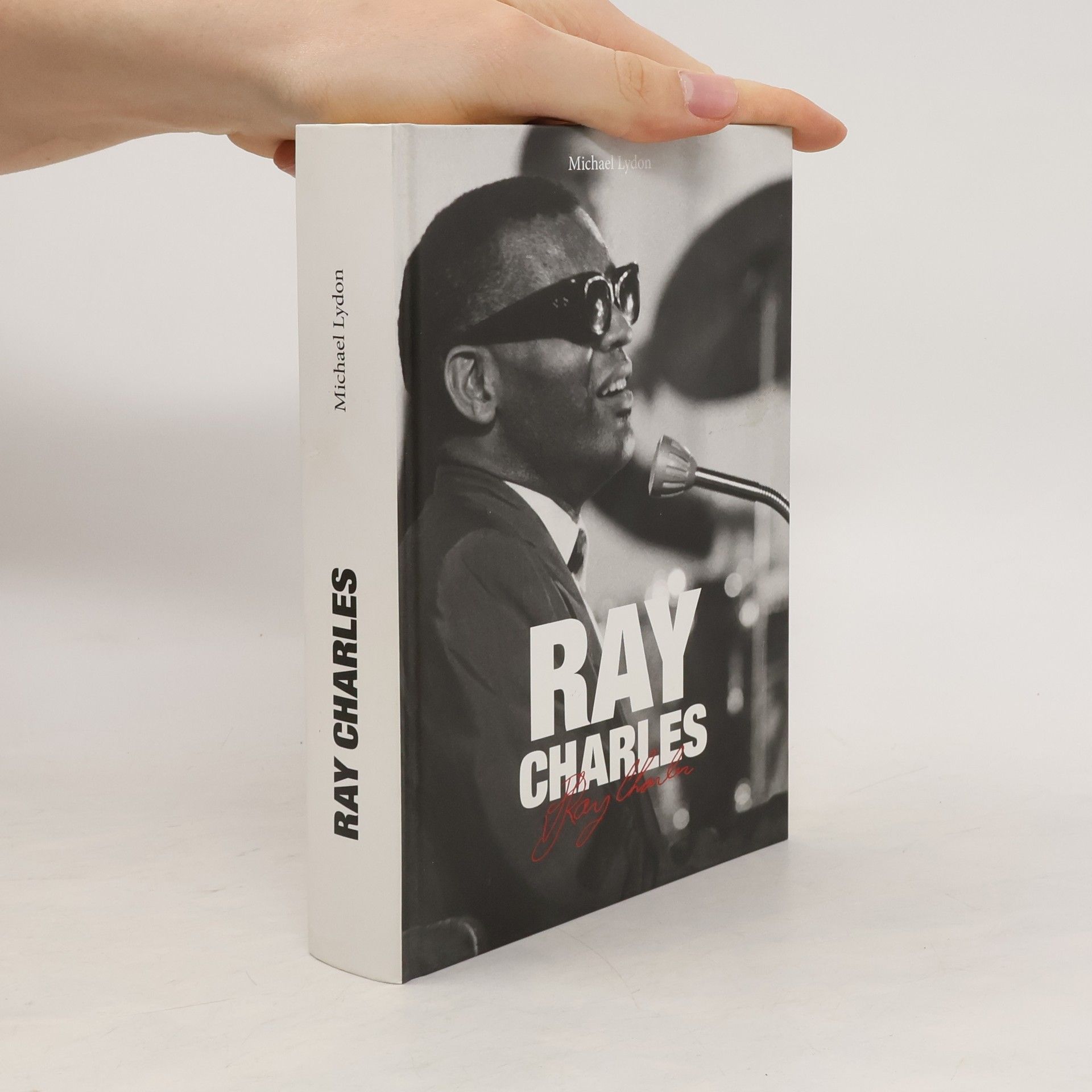 Michael Lydon Ray Charles : člověk a hudba