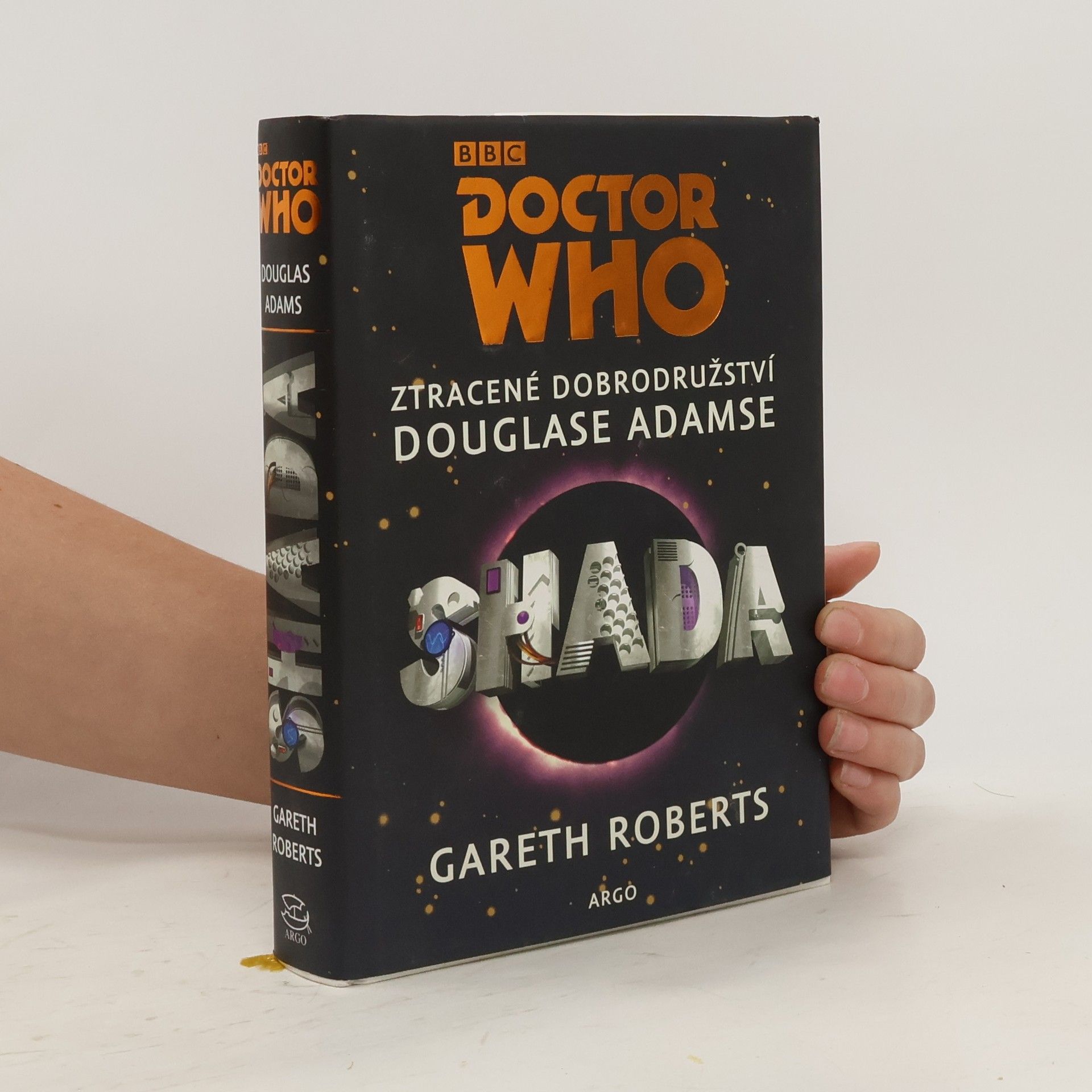 Gareth Roberts Doctor Who: Shada. Ztracené dobrodružství Douglase Adamse
