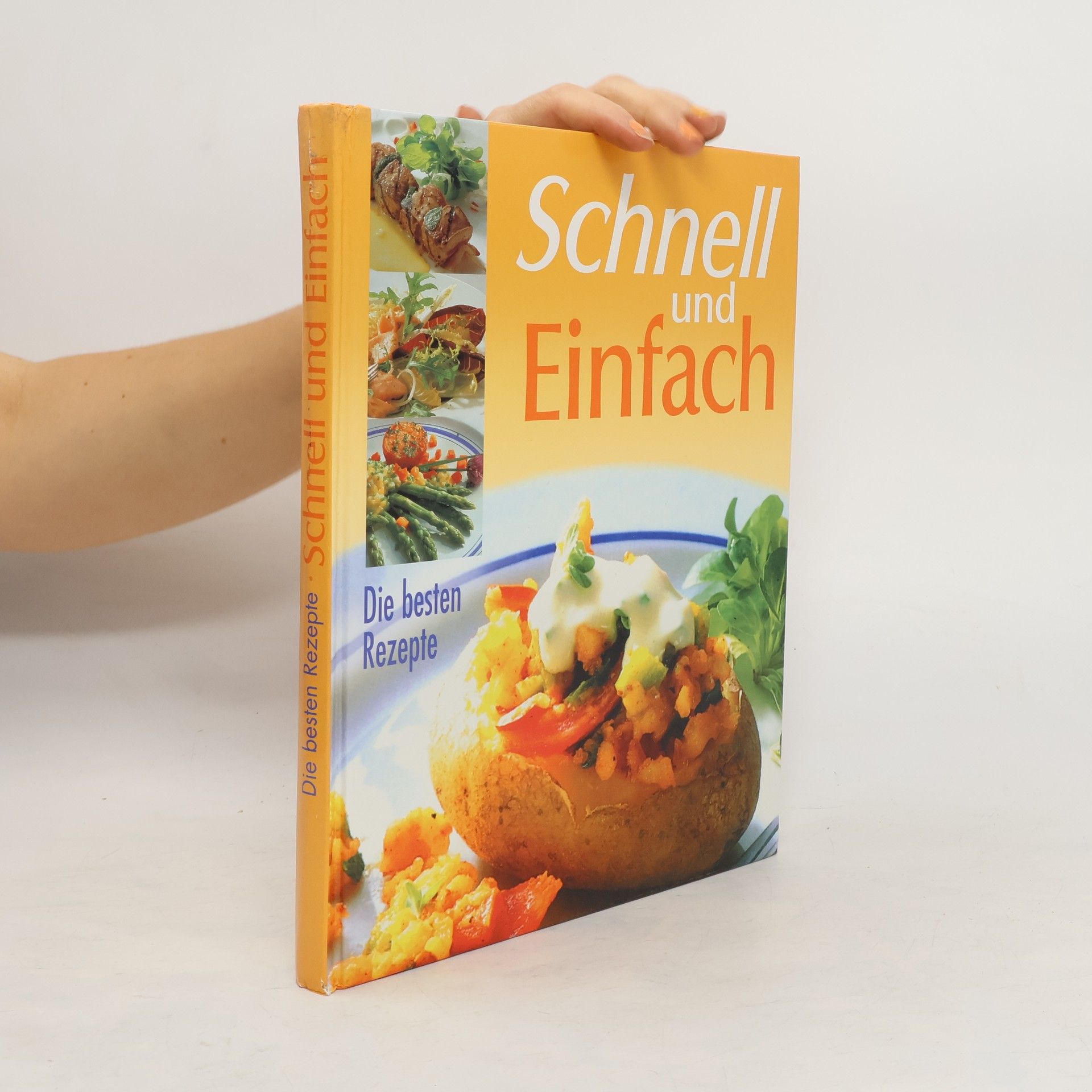 Collectif d'auteurs Die Besten Rezepte. Schnell und Einfach