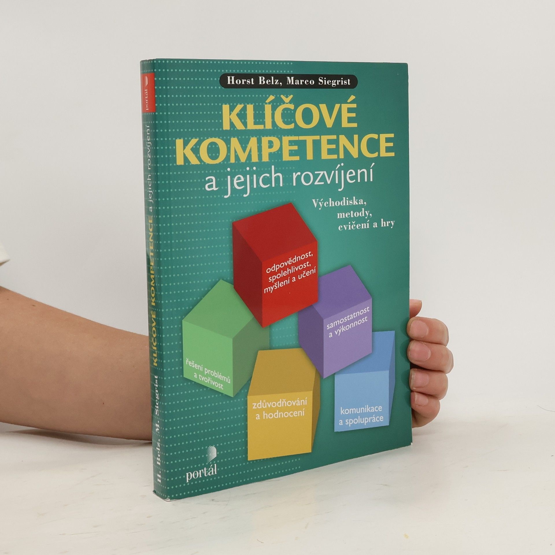 Horst Belz Klíčové kompetence a jejich rozvíjení: východiska, metody, cvičení a hry