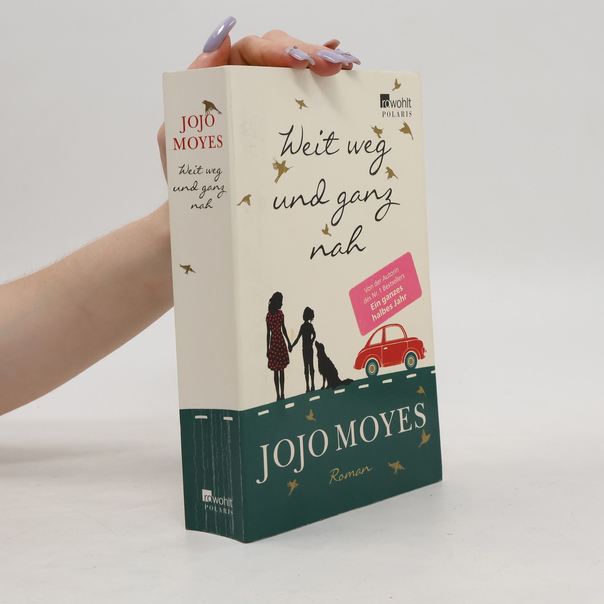 Jojo Moyes Weit weg und ganz nah