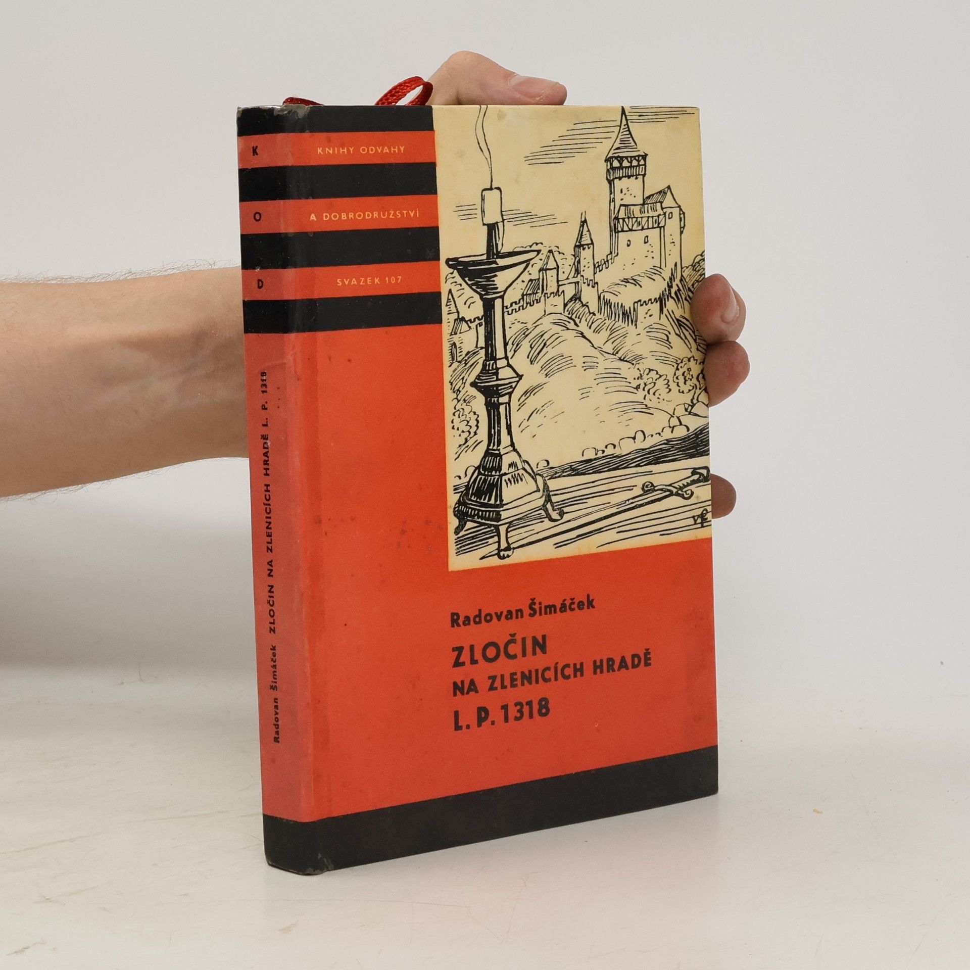 Radovan Šimáček Zločin na Zlenicích hradě L. P. 1318