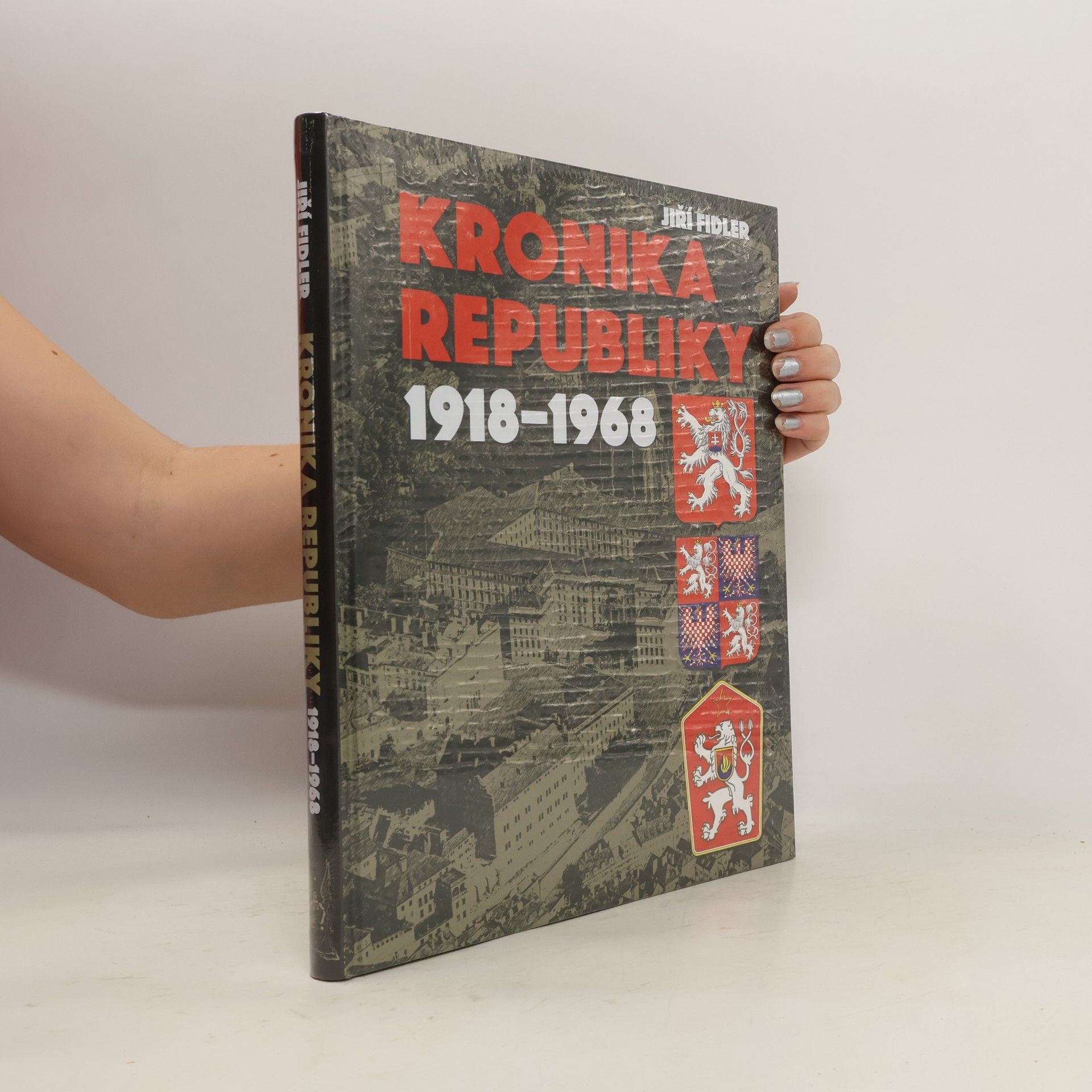 Jiří Fidler Kronika republiky 1918-1968