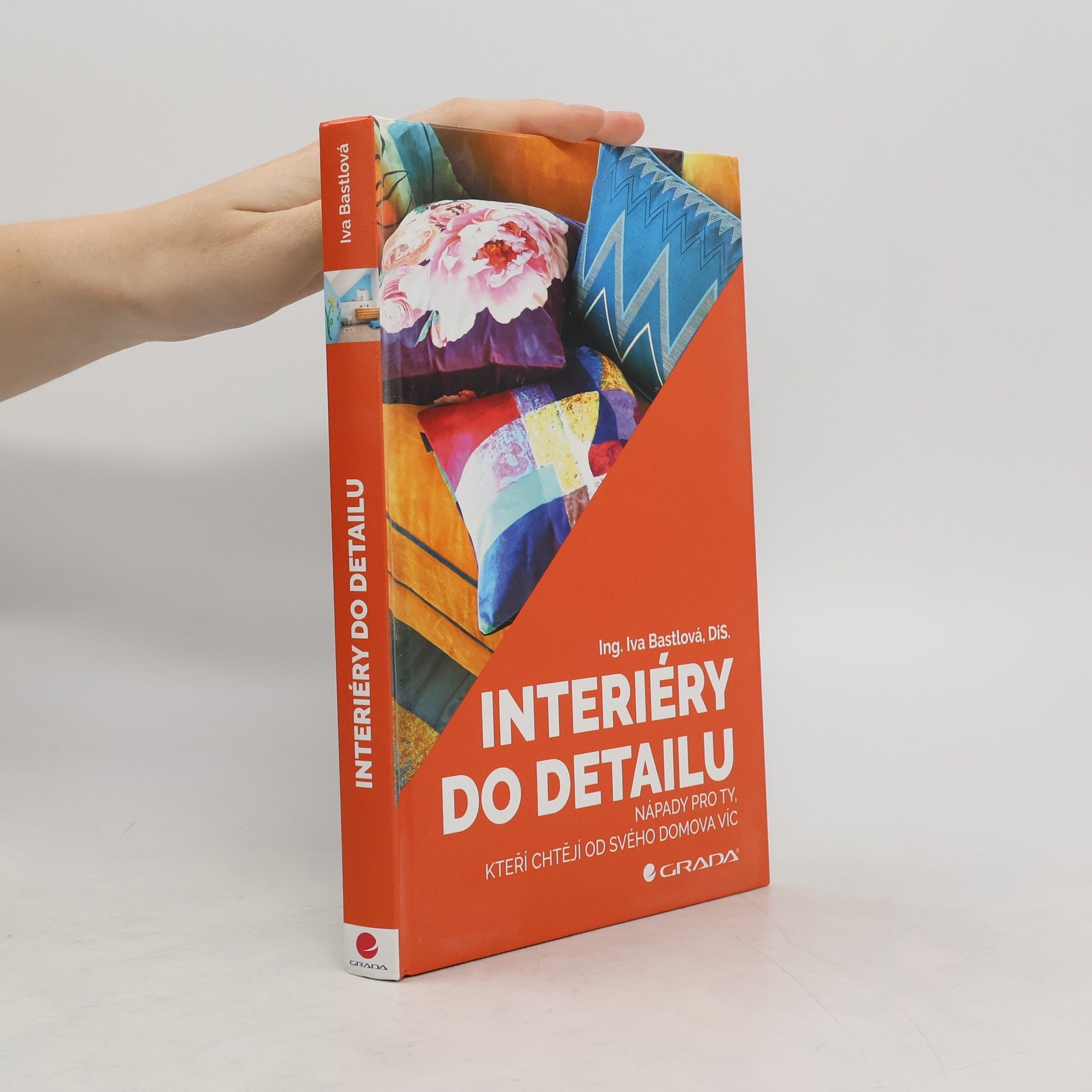 Iva Bastlová Interiéry do detailu