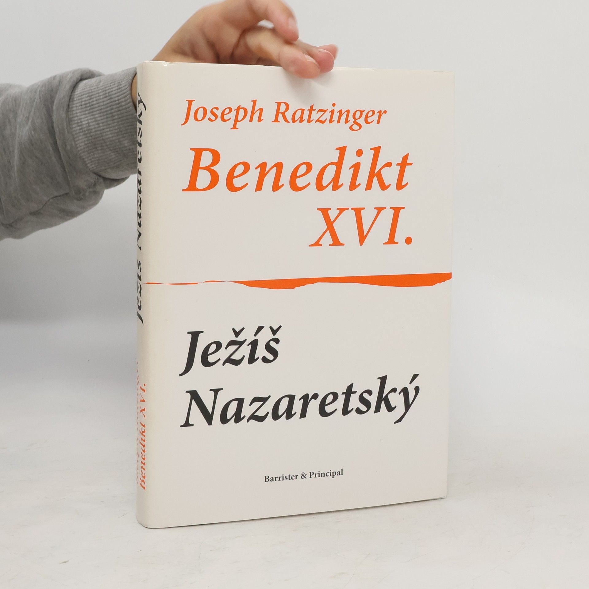 Joseph Ratzinger Benedikt XVI. Ježíš Nazaretský
