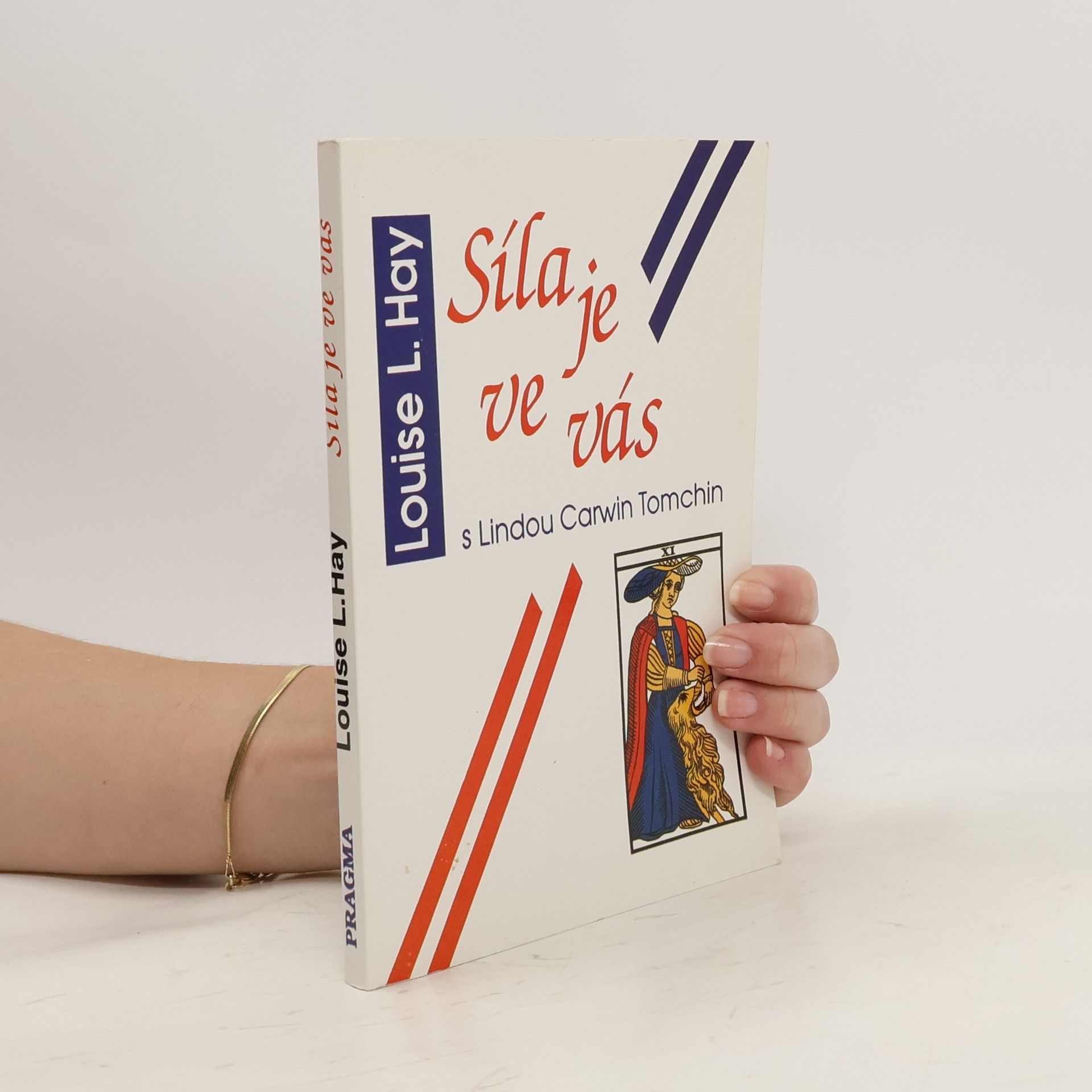 Louise Lynn Hay Síla je ve vás