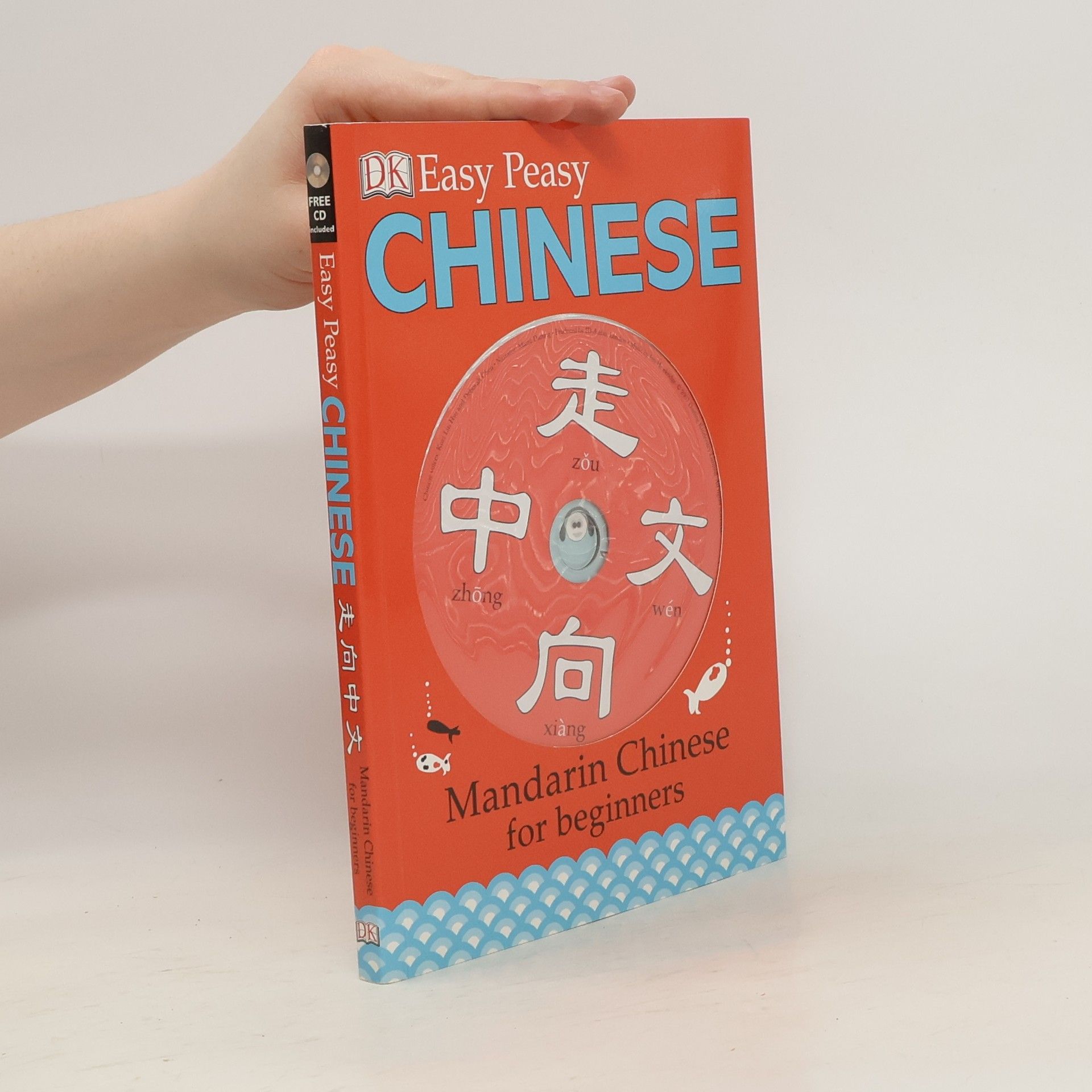 Elinor Greenwood 走向中文 Easy Peasy Chinese: Mandarin for beginners