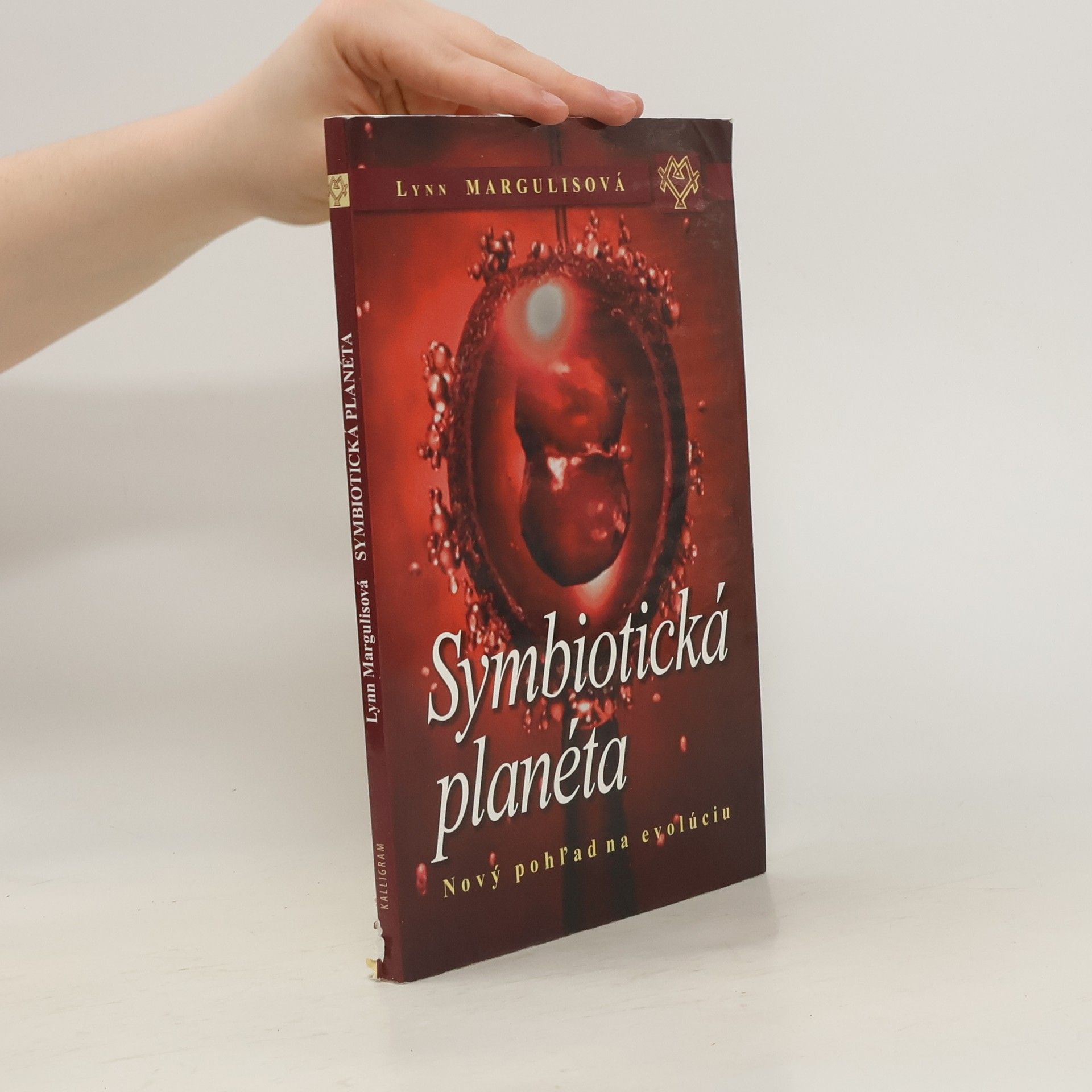 Lynn Margulis Symbiotická planéta: Nový pohľad na evolúciu