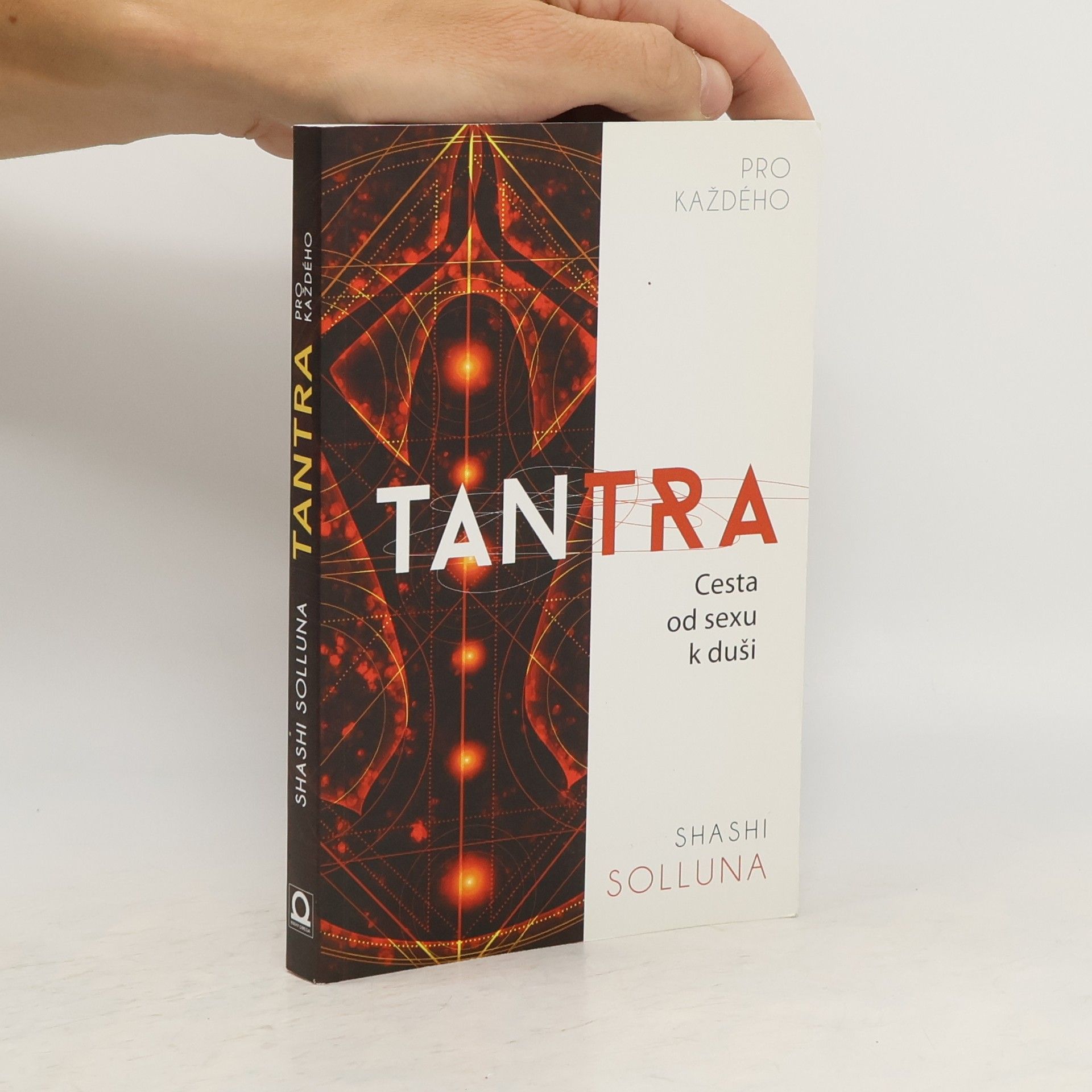 Shashi Solluna Tantra. Cesta od sexu k duši