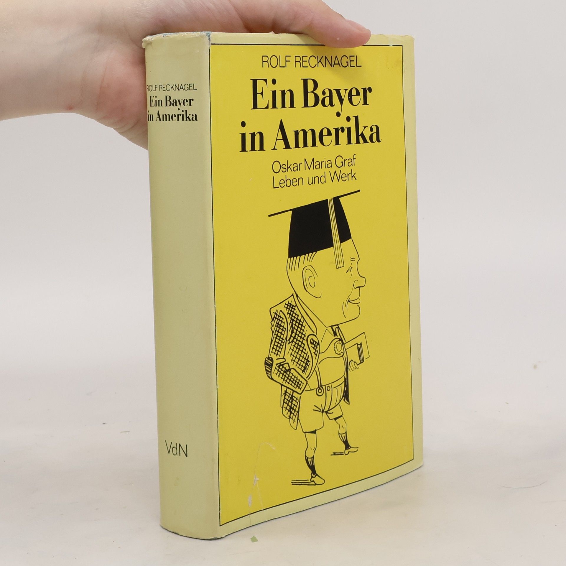 Rolf Recknagel Ein Bayer in Amerika