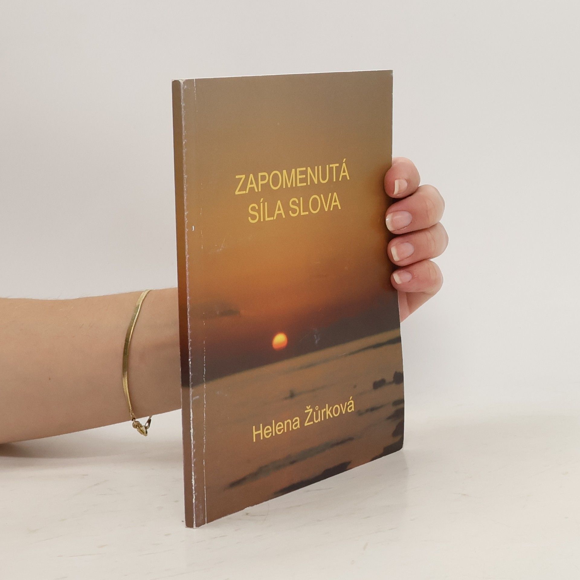 Helena Žůrková Zapomenutá síla slova