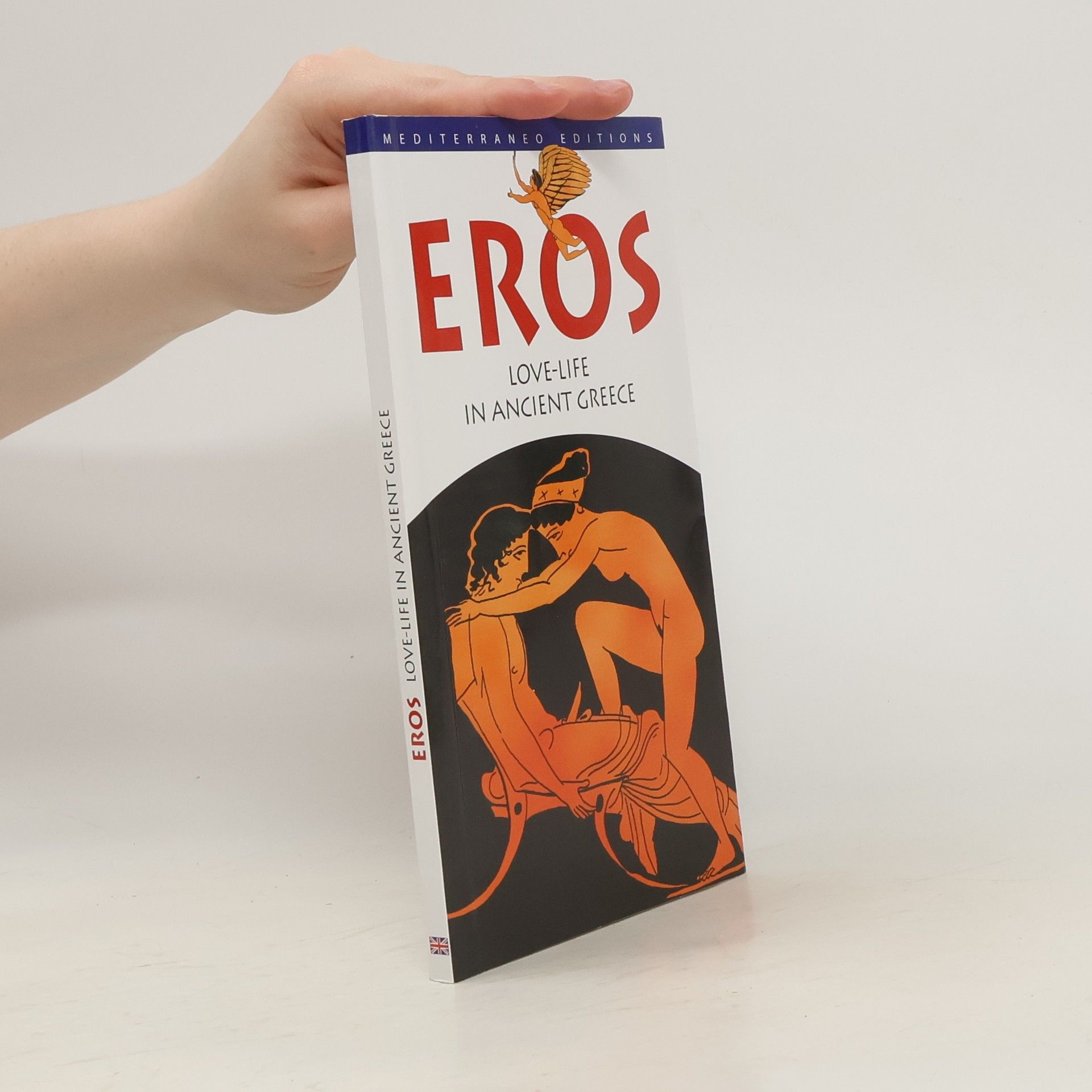 Collectif d'auteurs Eros. Love-life in ancient Greece