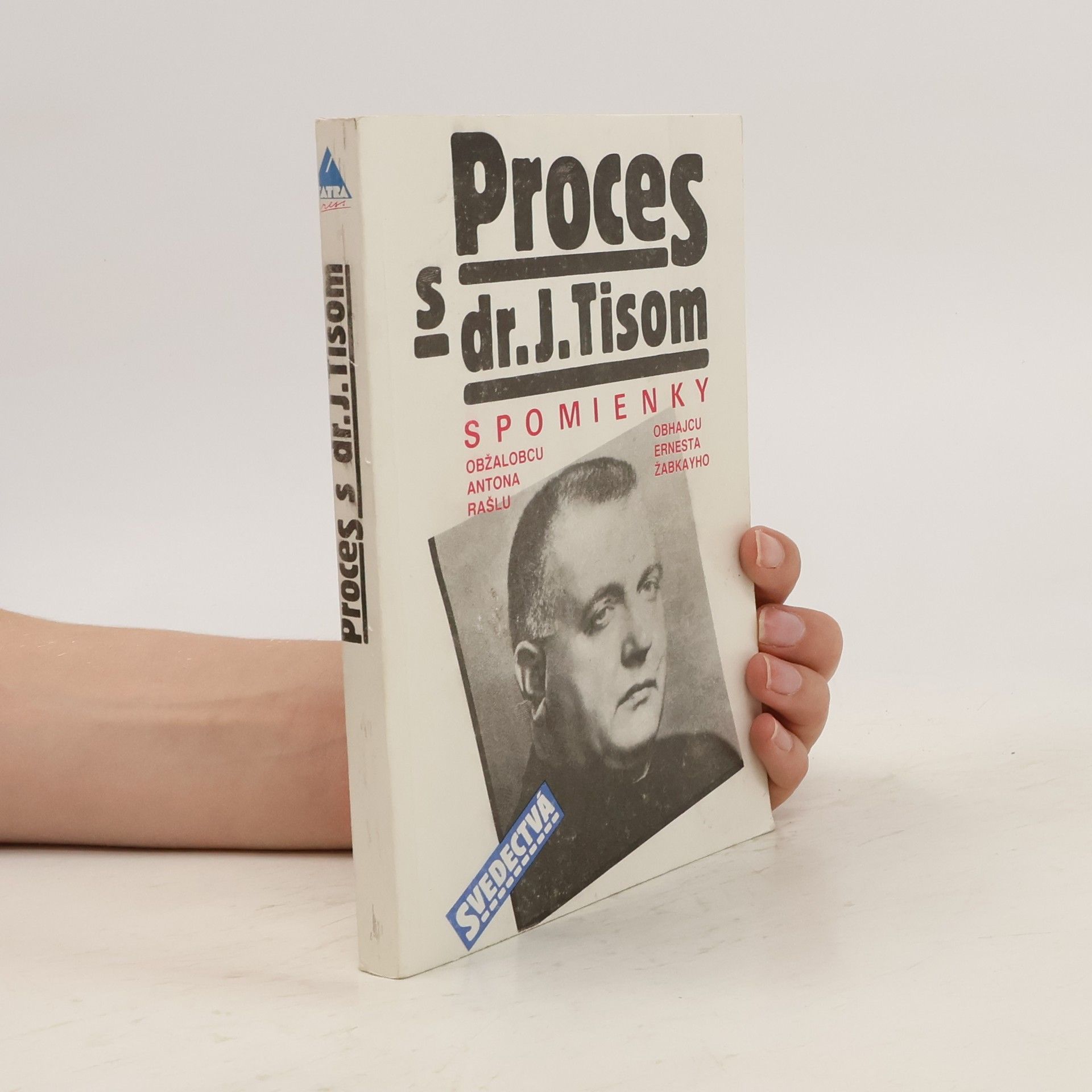 Anton Rašla Proces s dr. J. Tisom