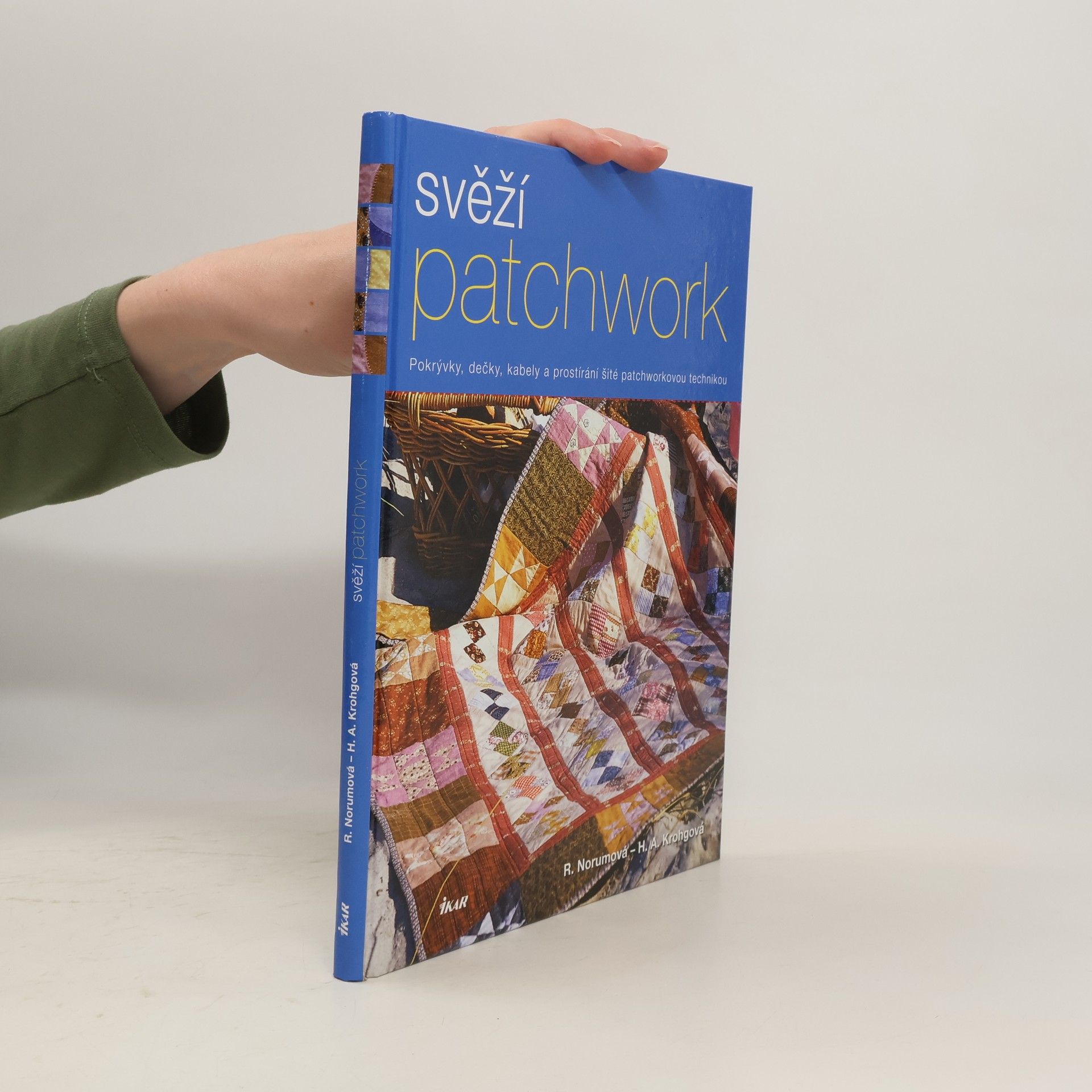 Rie Norum Svěží patchwork - pokrývky, dečky, kabely a prostírání šité patchworkovou technikou