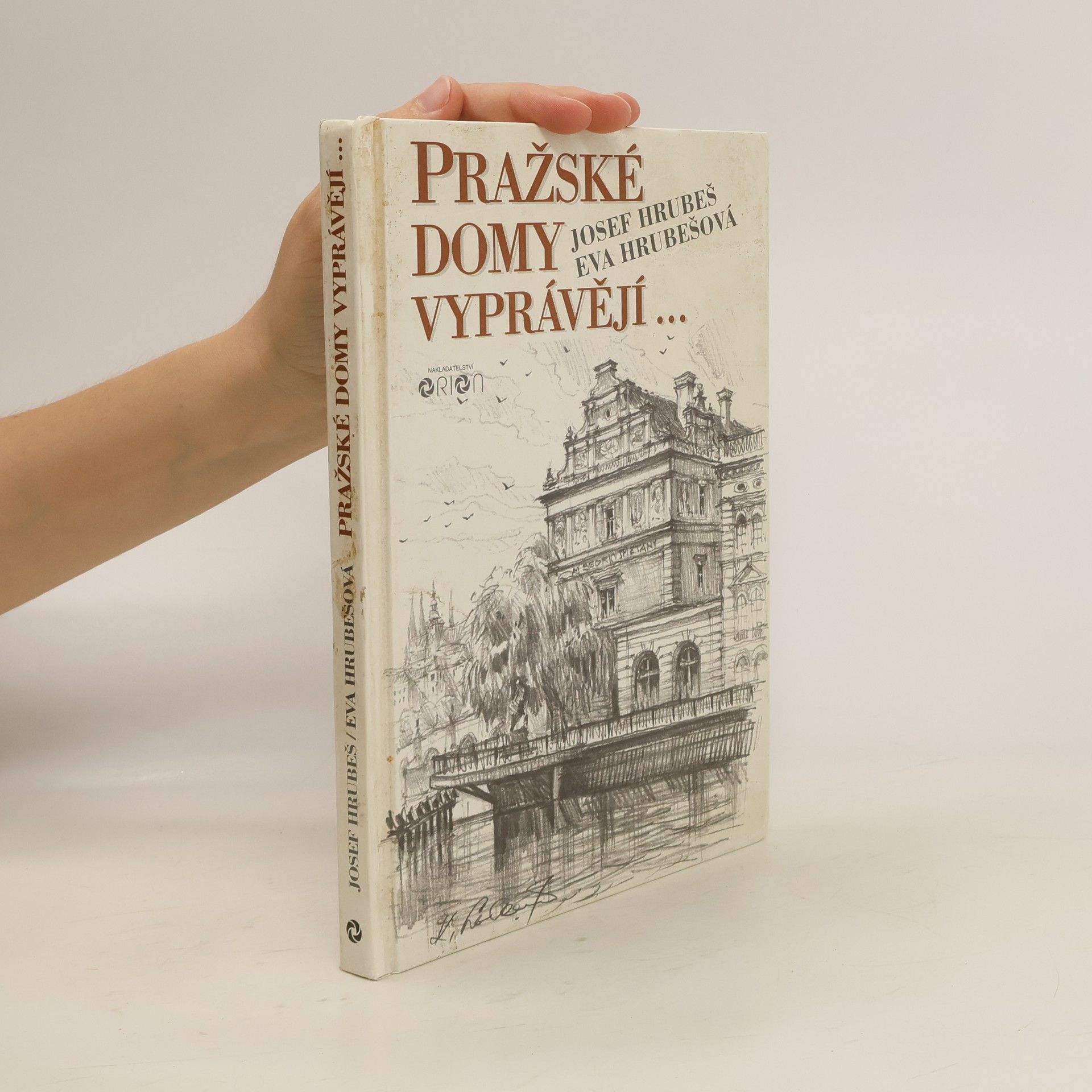 Josef Hrubeš Pražské domy vyprávějí...