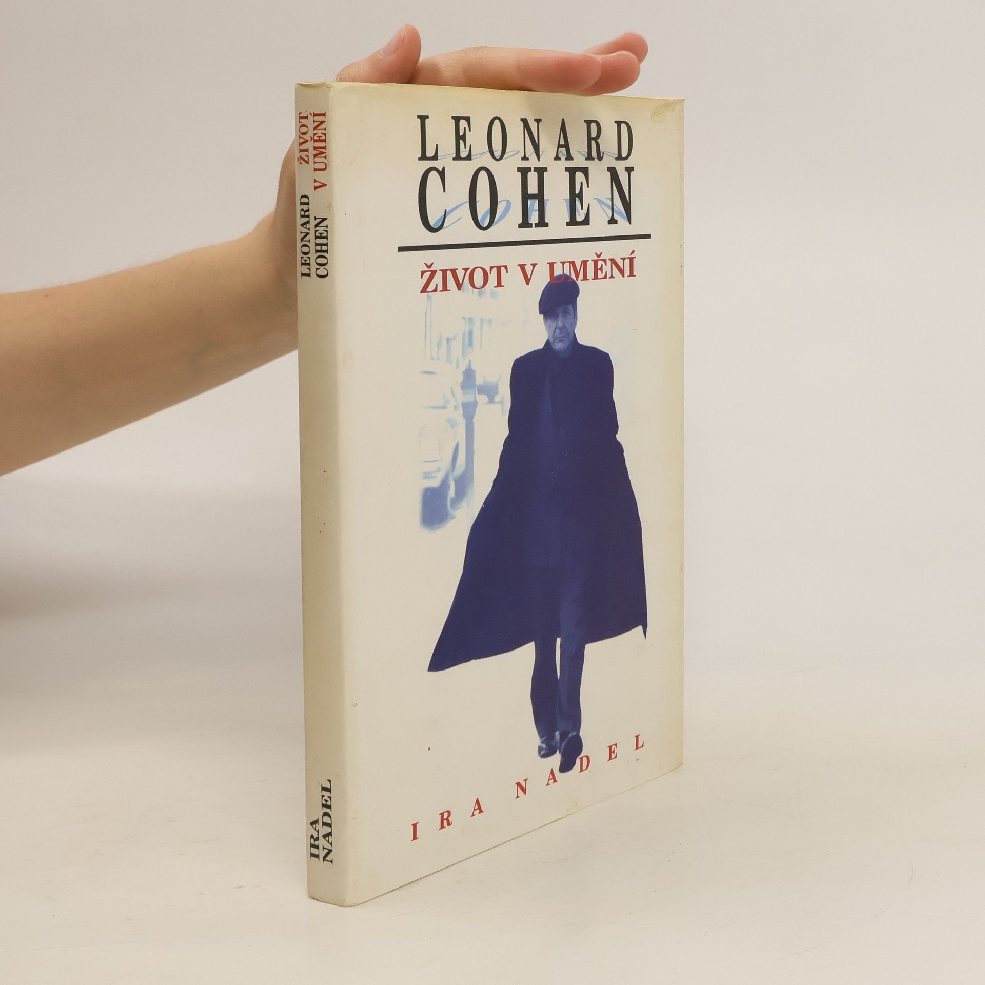 Ira Nadel Leonard Cohen : život v umění
