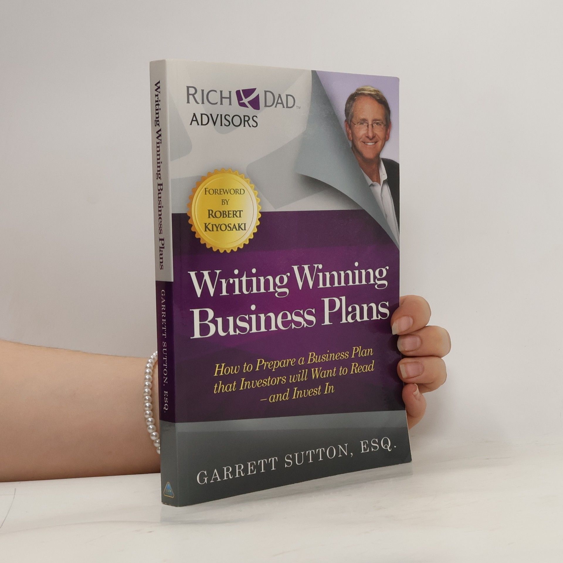 Garrett Sutton Writing winning business plans : how to prepare a business plan that investors will want to read and invest in