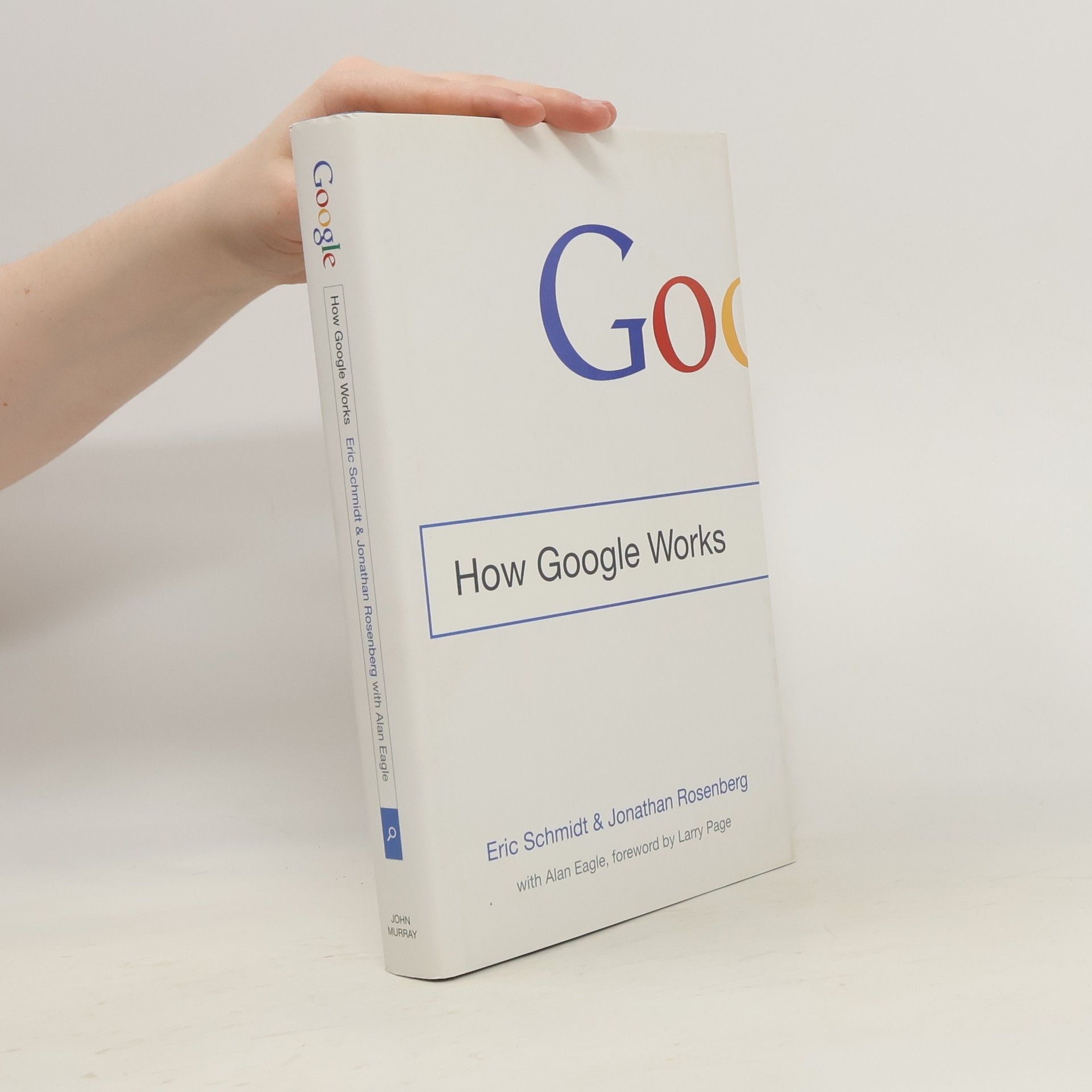 Eric Schmidt How Google works