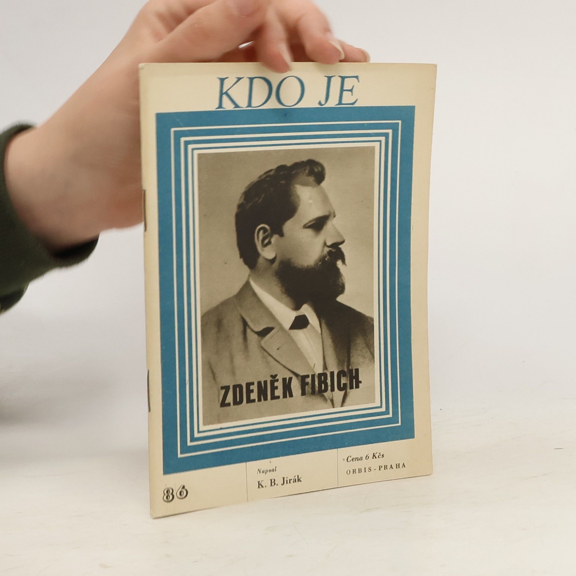 K. B. Jirsák Kdo je Zdeněk Fibich