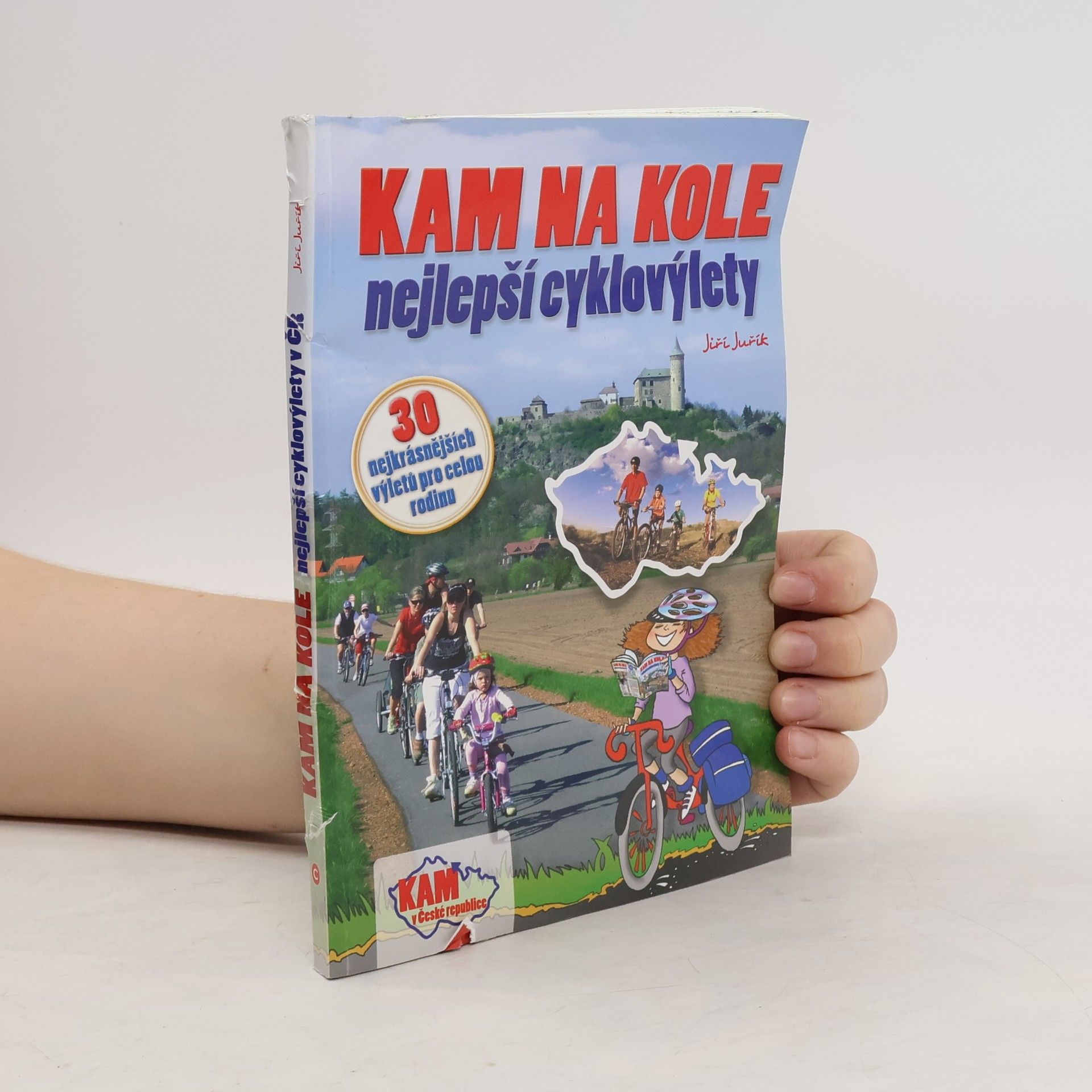 Jiří Juřík Kam na kole - nejlepší cyklovýlety