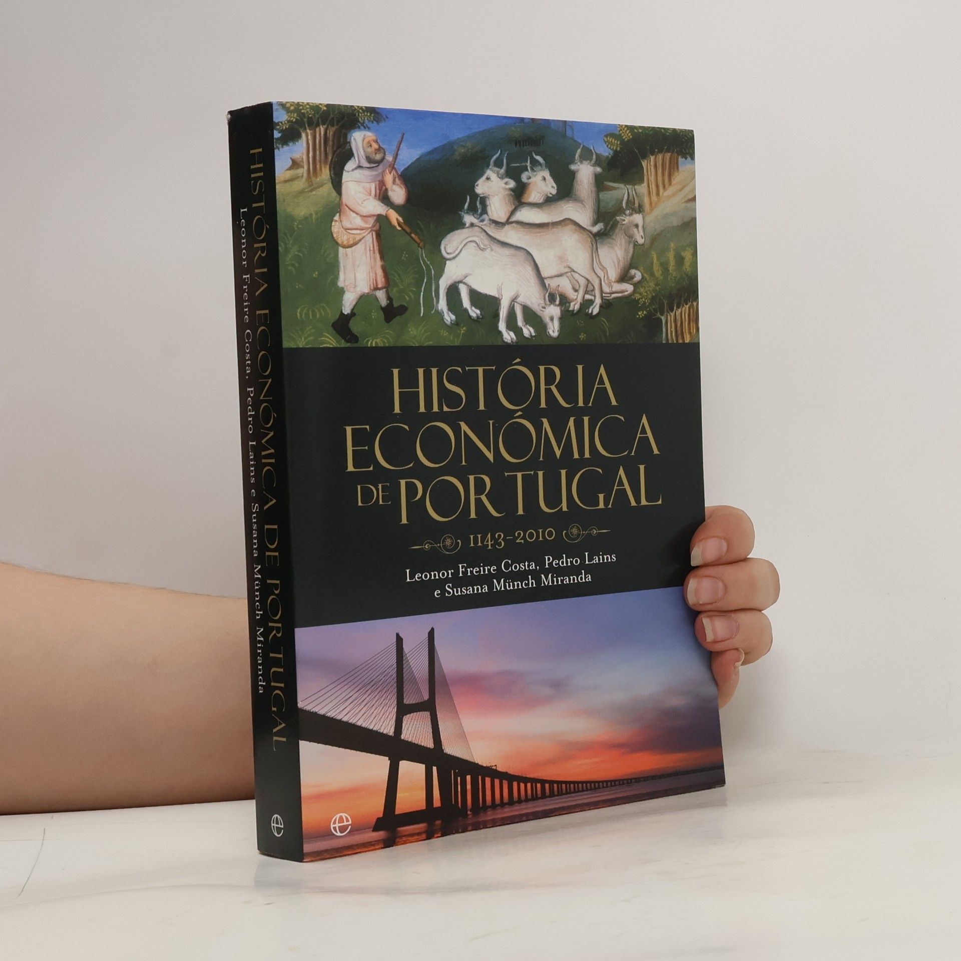 Leonor Freire Costa História económica de Portugal 1143-2010
