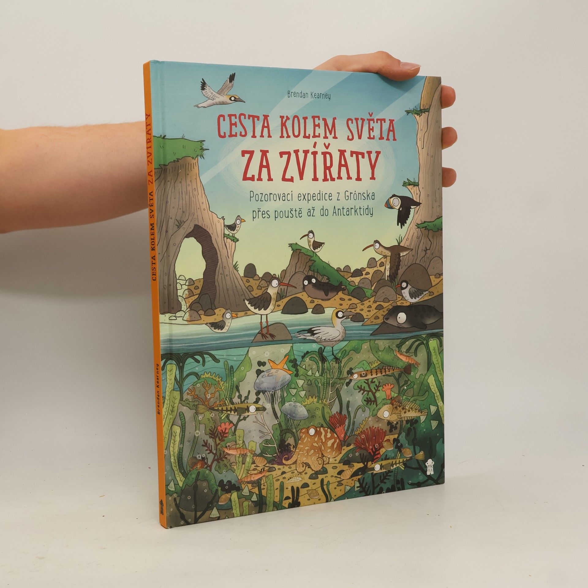 Anna Claybourne Cesta kolem světa za zvířaty – Z Grónska, přes pouště až do Antarktidy