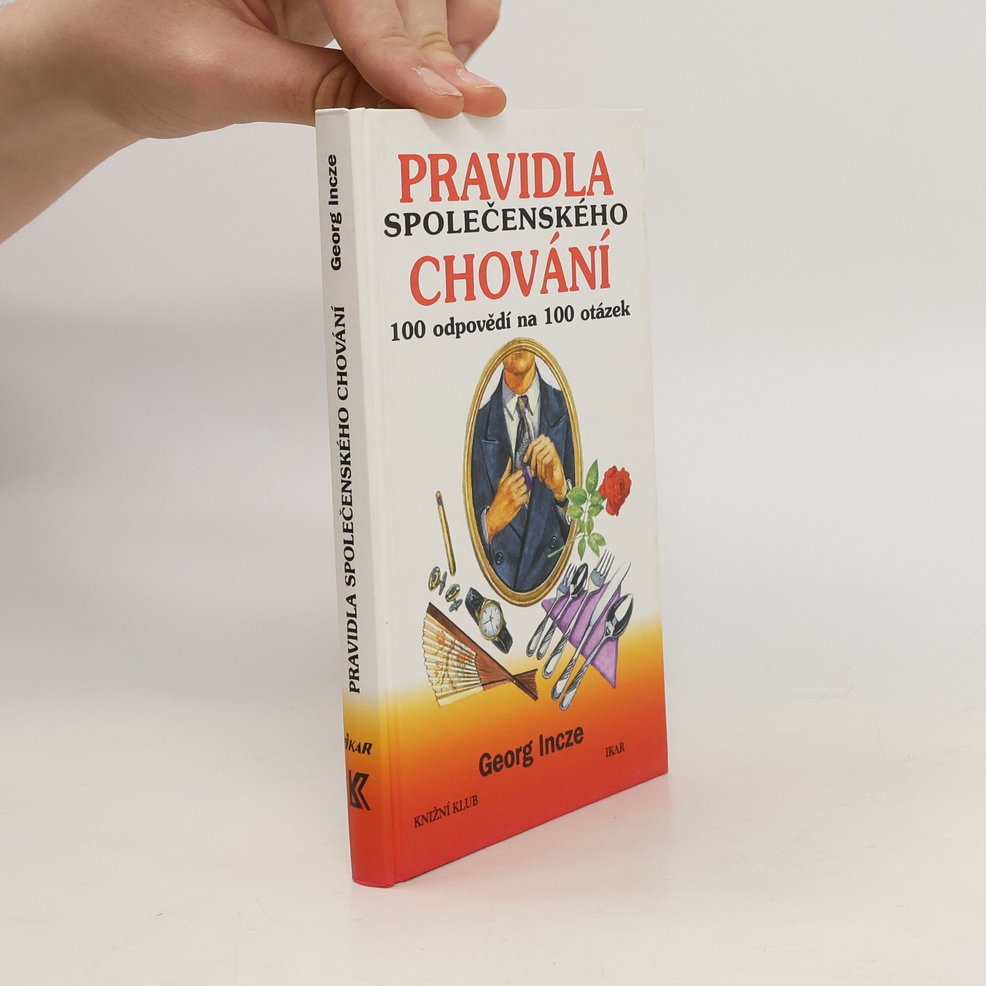 Incze Georg Pravidla společenského chování
