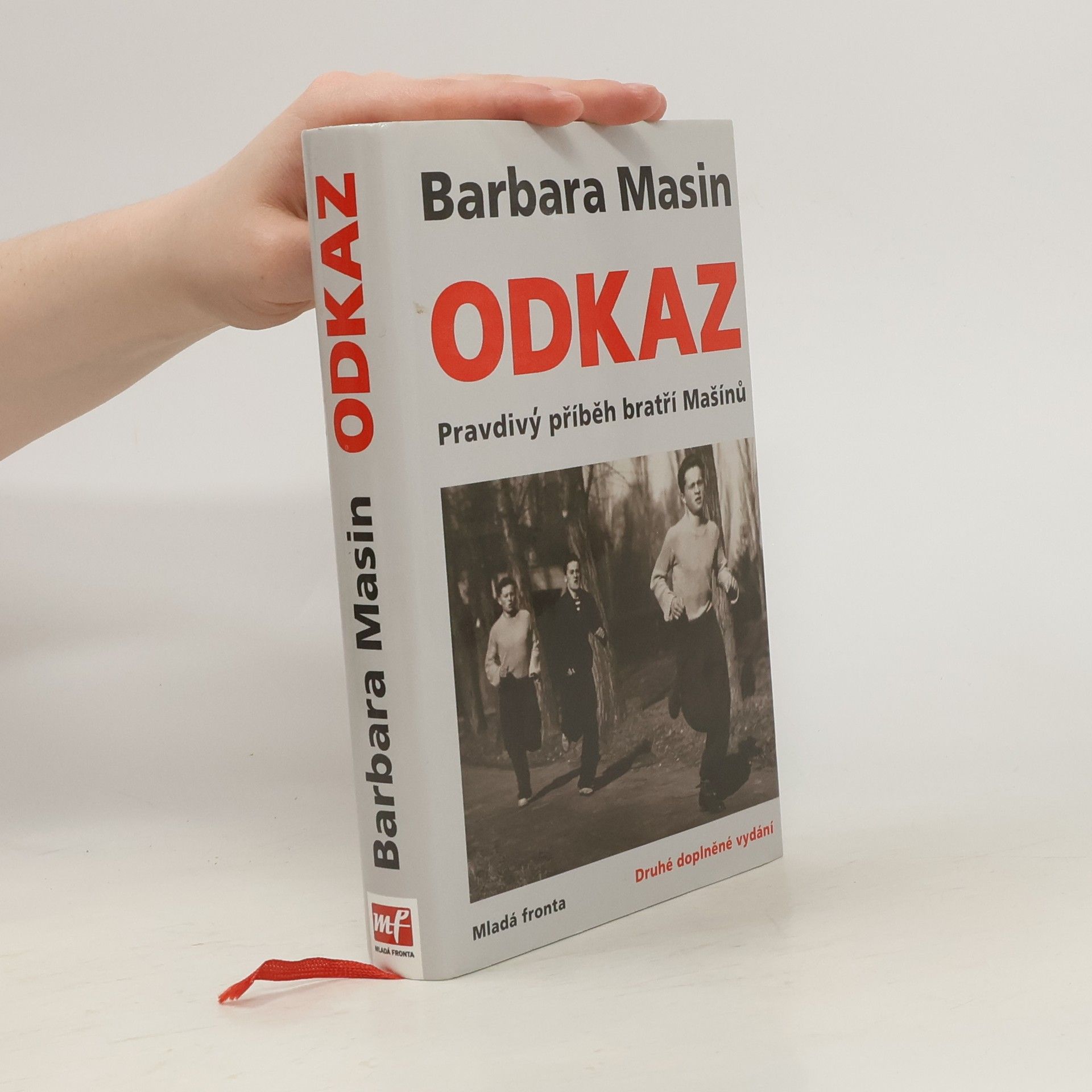 Barbara Masin Odkaz - Pravdivý příběh bratří Mašínů