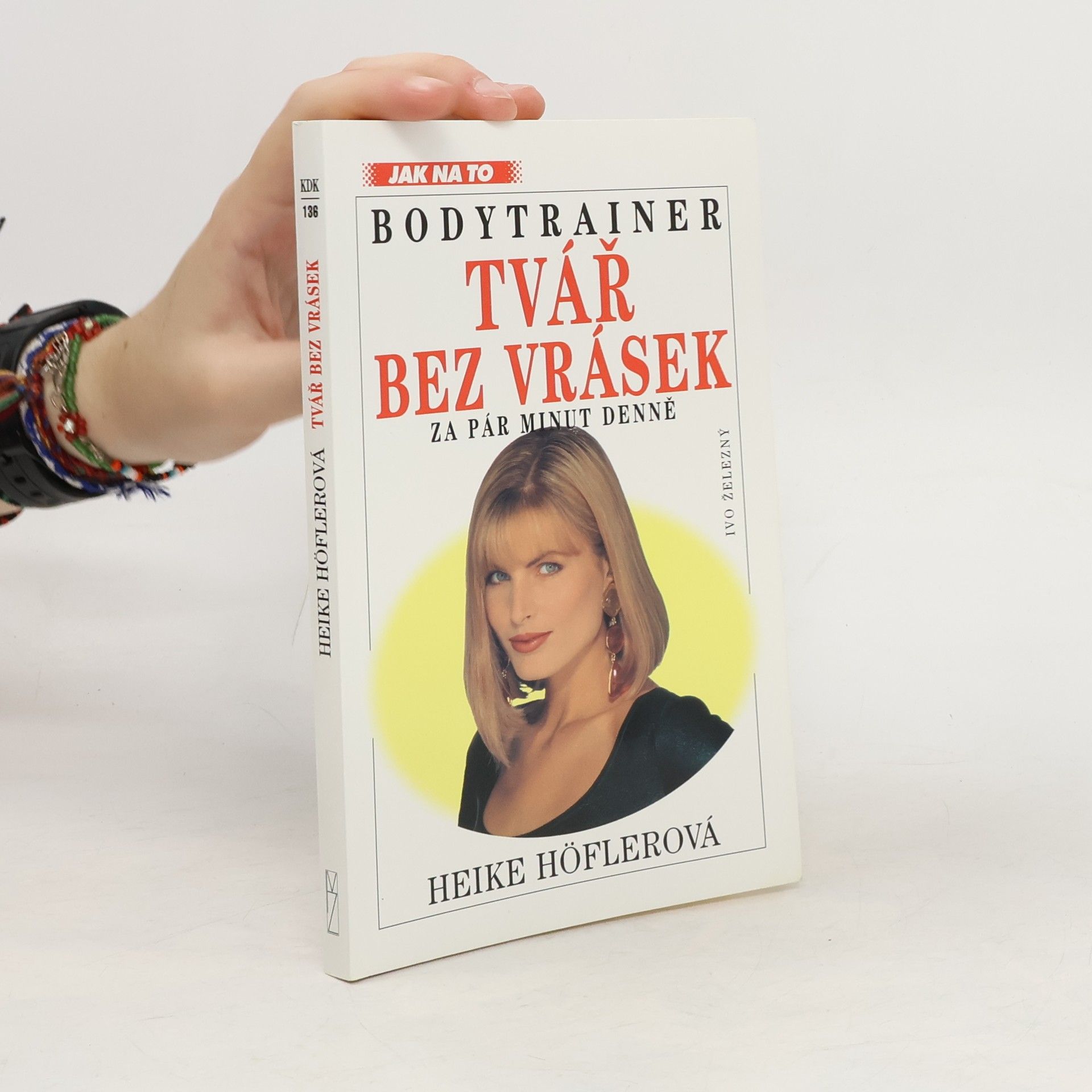 Heike Höfler Tvář bez vrásek za pár minut denně