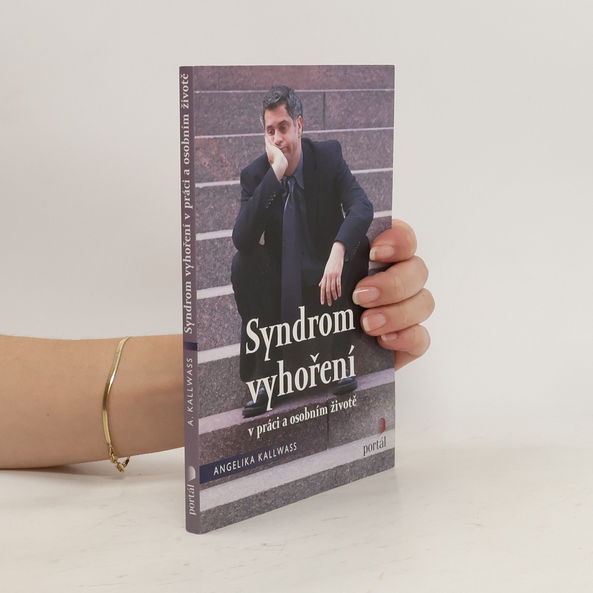 Angelika Kallwass Syndrom vyhoření v práci a v osobním životě