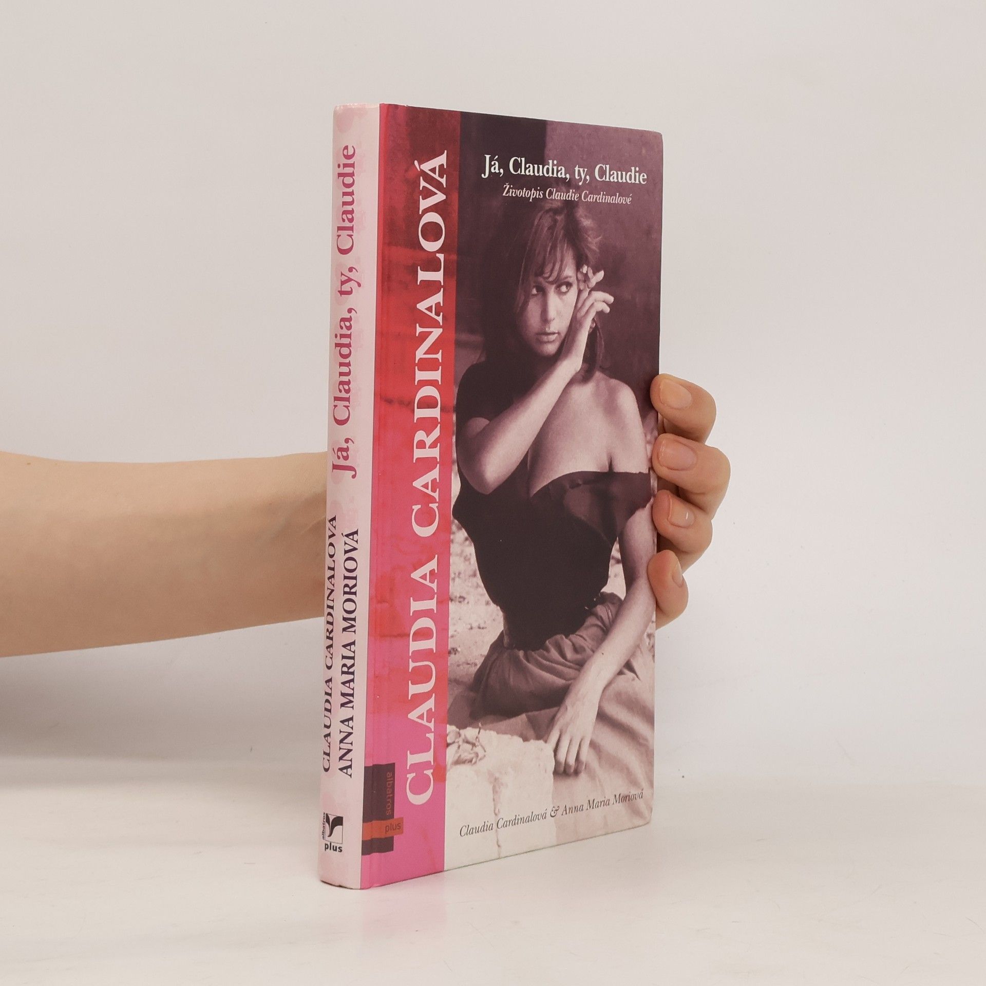 Claudia Cardinale Já, Claudia, ty, Claudie. Životopis Claudie Cardinalové