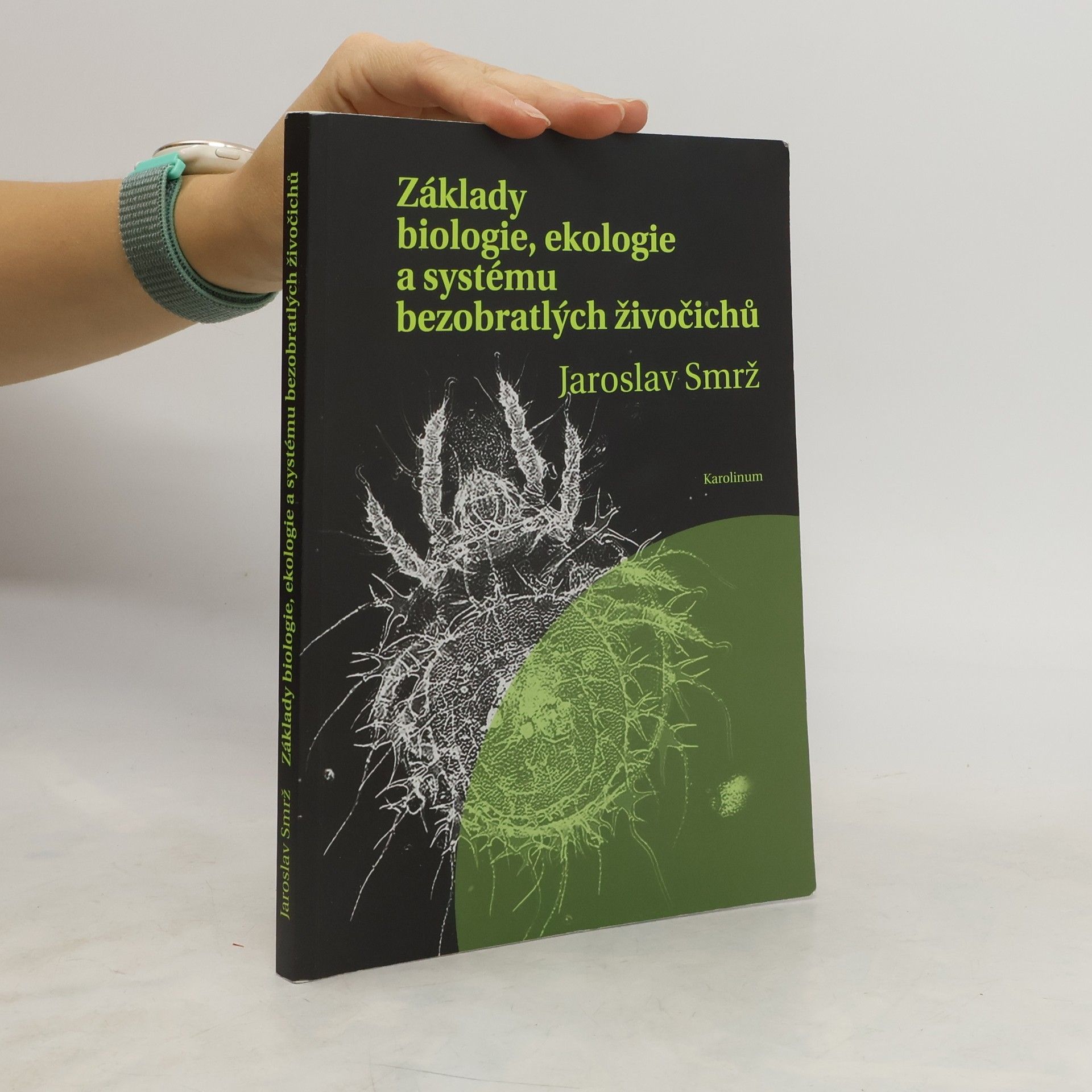 Jaroslav Smrž Základy biologie, ekologie a systému bezobratlých živočichů