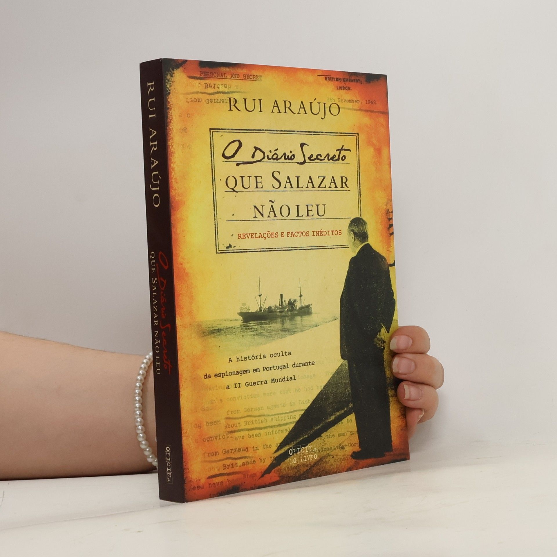 Rui Araújo O diário secreto que Salazar não leu
