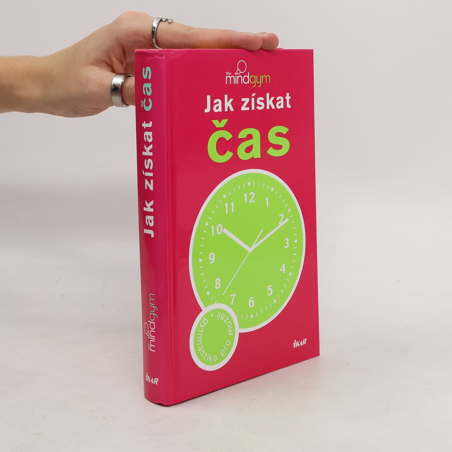 Mind Gym organizace Jak získat čas: Gymnastika pro mozek