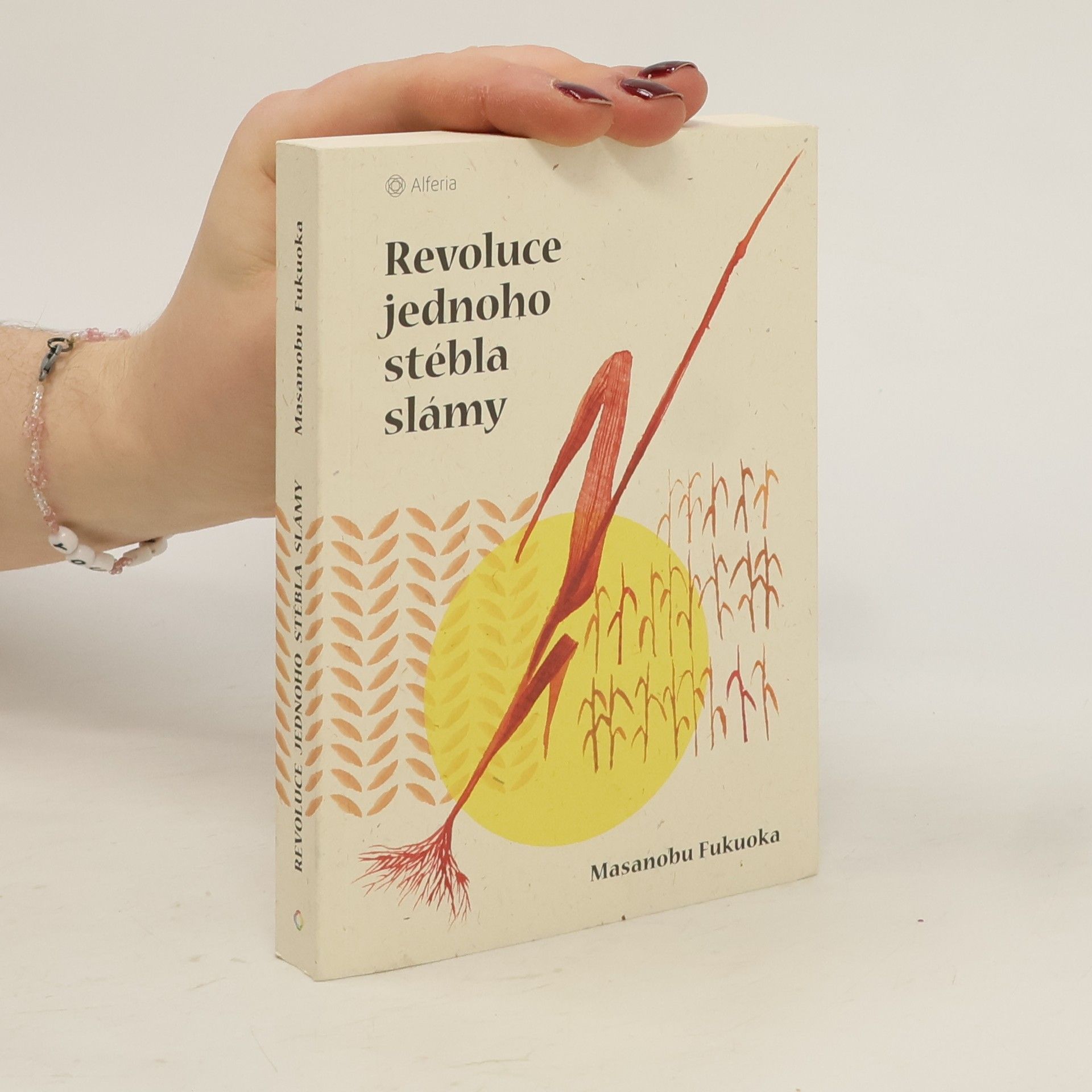 Masanobu Fukuoka Revoluce jednoho stébla slámy