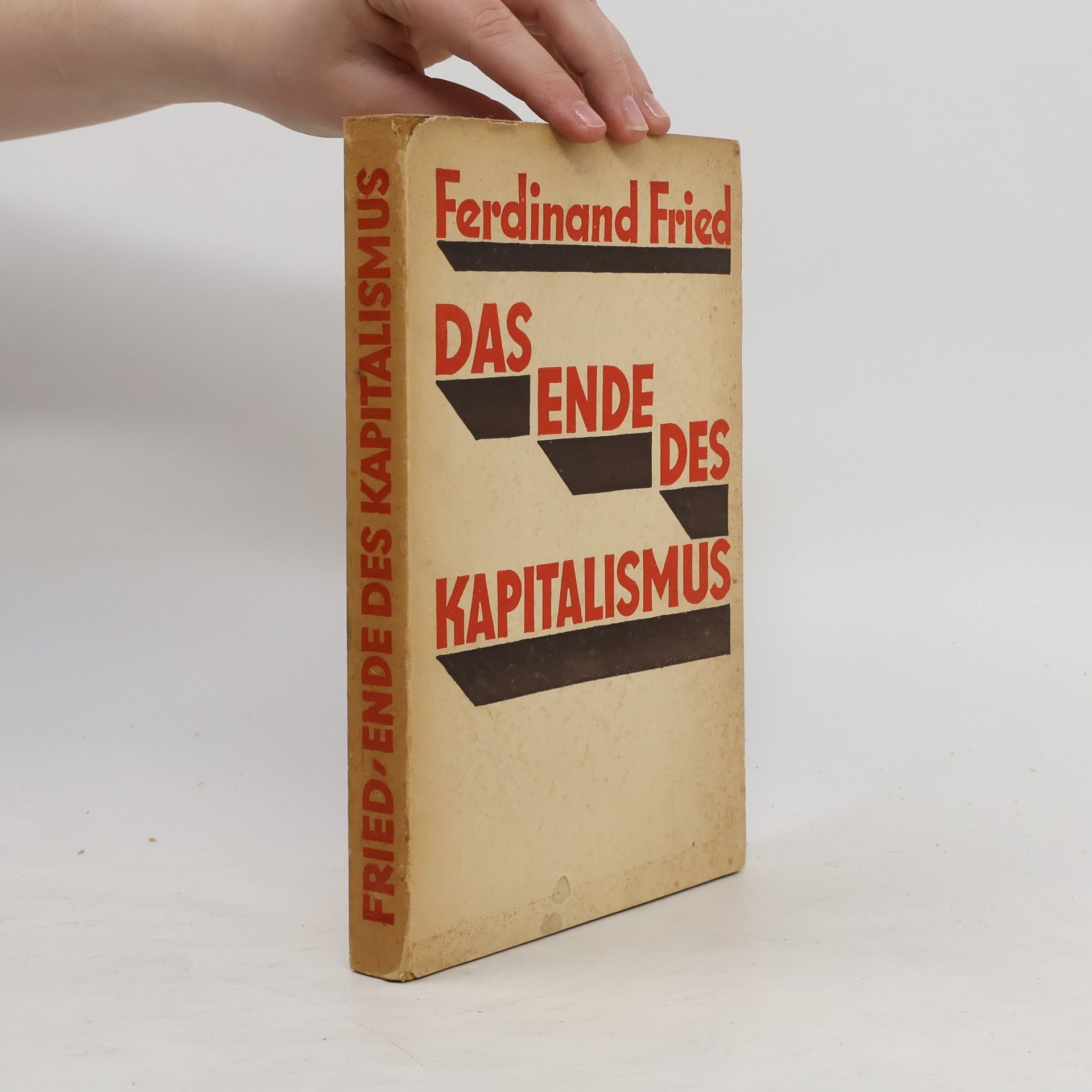 Ferdinand Fried Das Ende des Kapitalismus