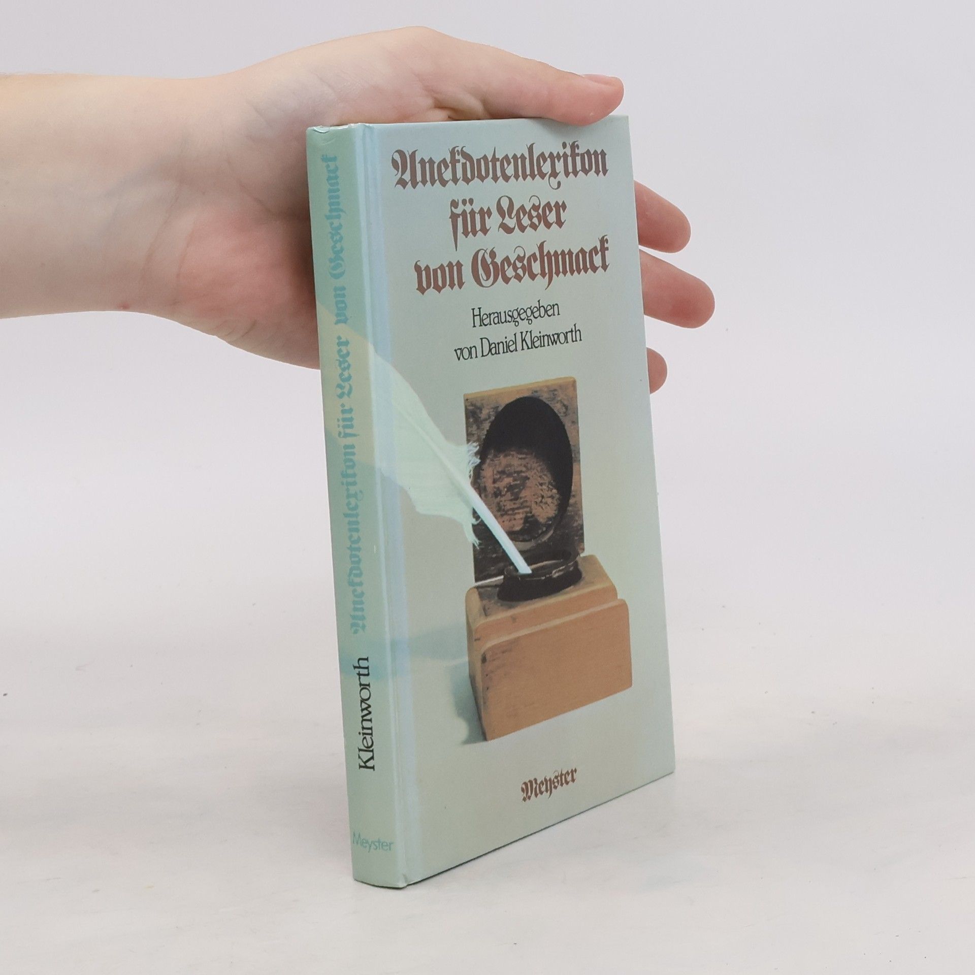 Daniel Kleinworth Anekdotenlexikon für Leser von Geschmack