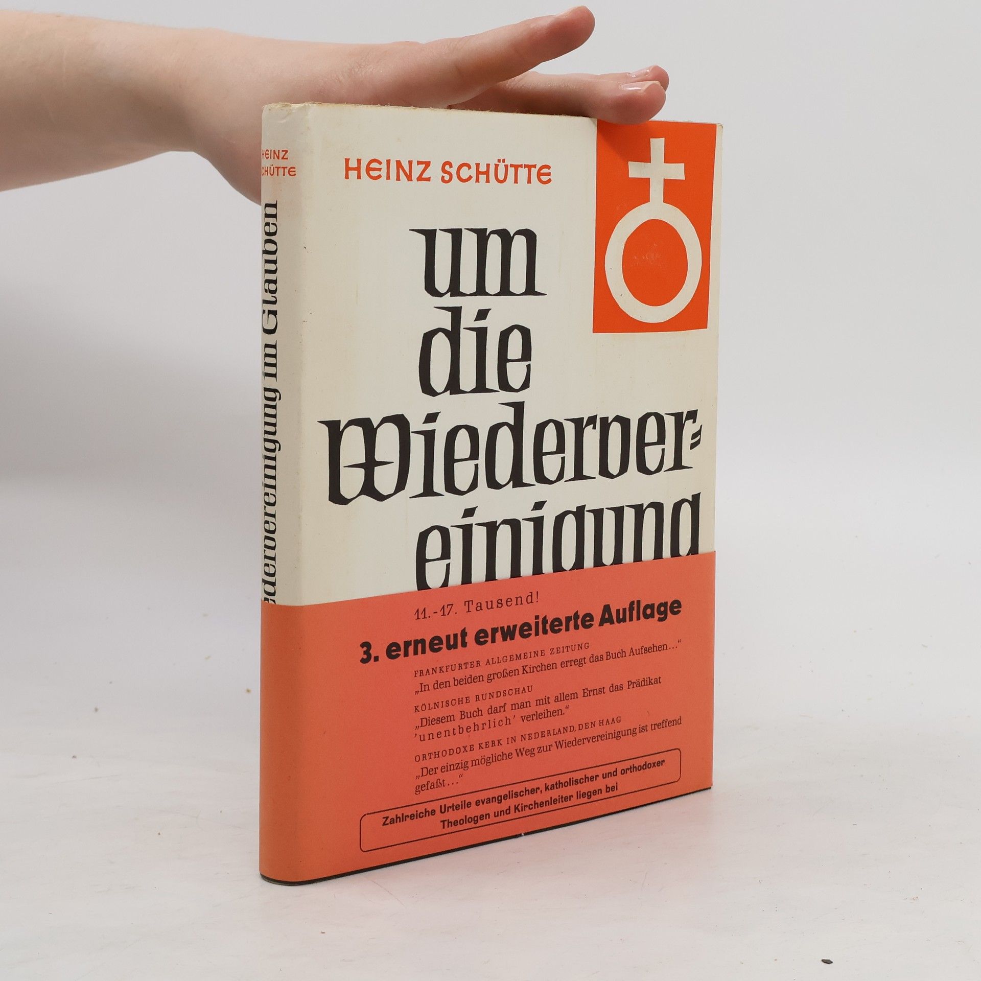 Heinz Schütte Um die Wiedervereinigung im Glauben