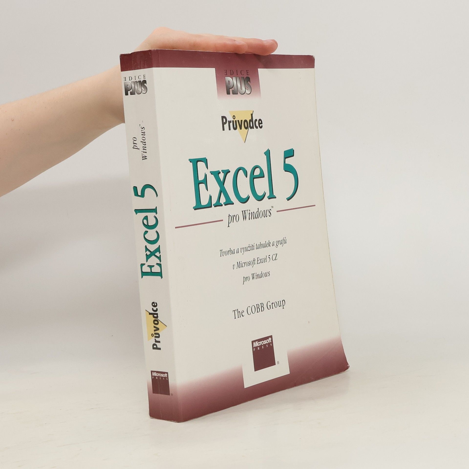 Mark Dodge Průvodce Excel 5 pro Windows : tvorba a využití tabulek a grafů v Microsoft Excel 5 CZ pro Windows
